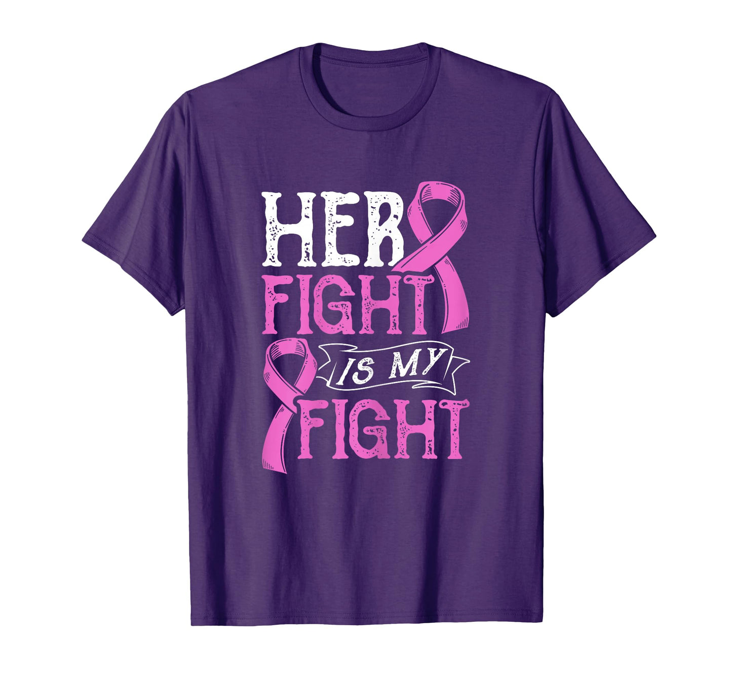 Her Fight Is My Fight Breast Cancer Awareness Fighters T-Shirt