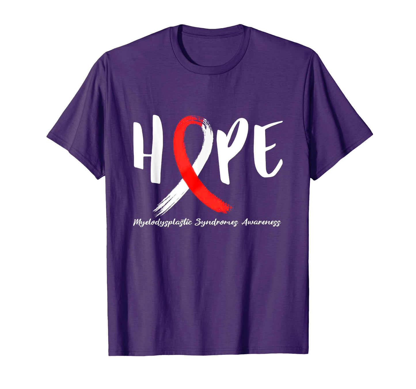 Myelodysplastic Syndrome Hope MDS Awareness T-Shirt