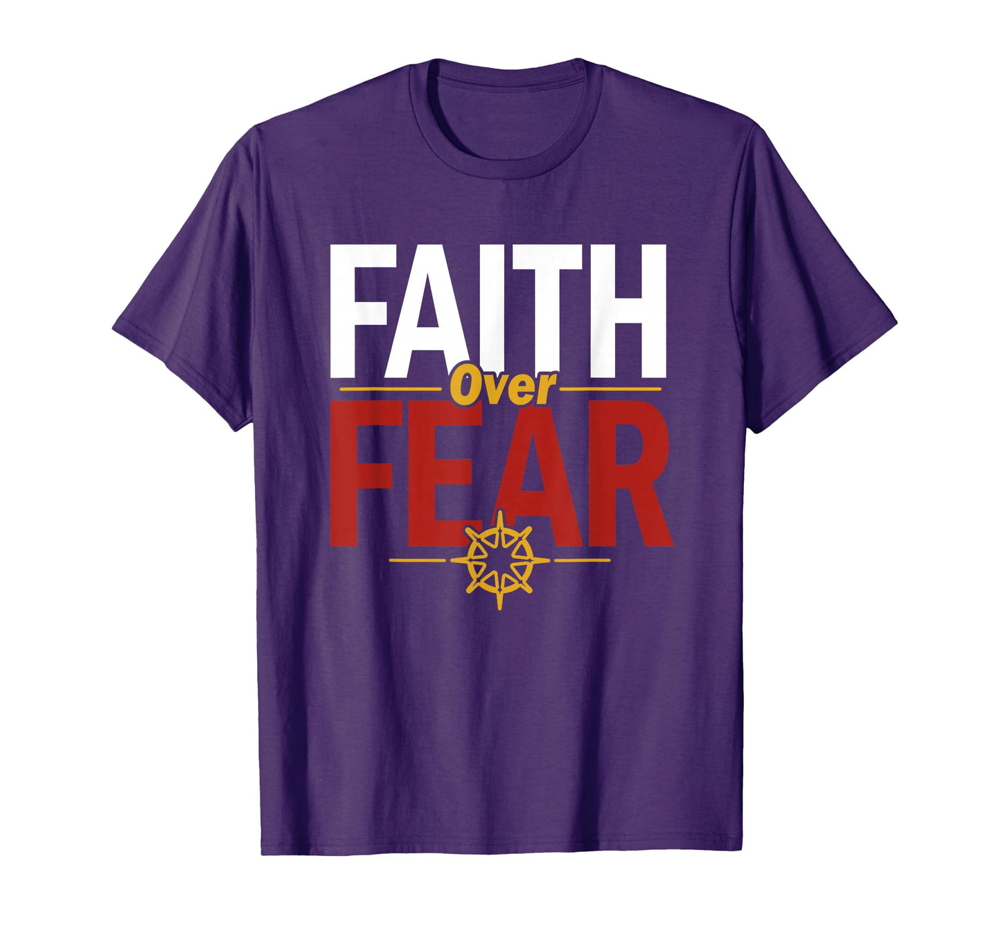 Faith Over Fear Inspirational for Believers and Friends T-Shirt