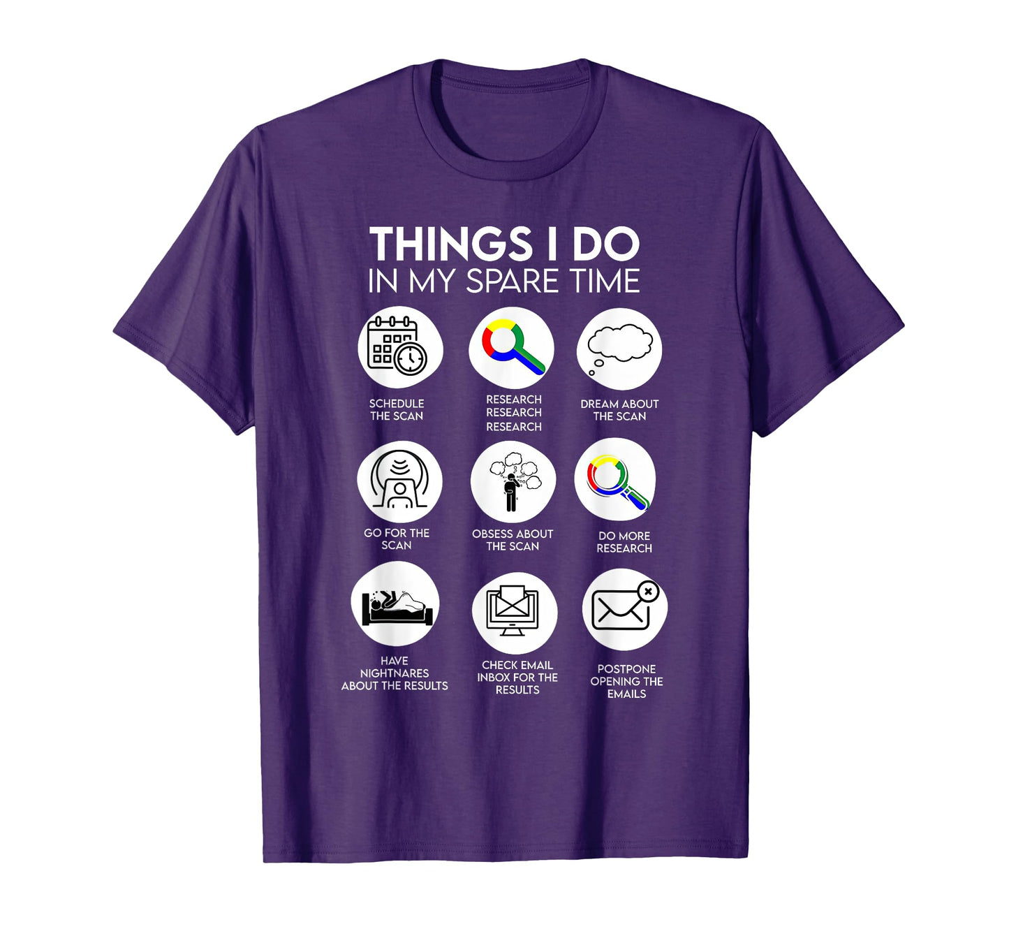 Things I Do In My Spare Time Cancer Patient With Scanxiety T-Shirt