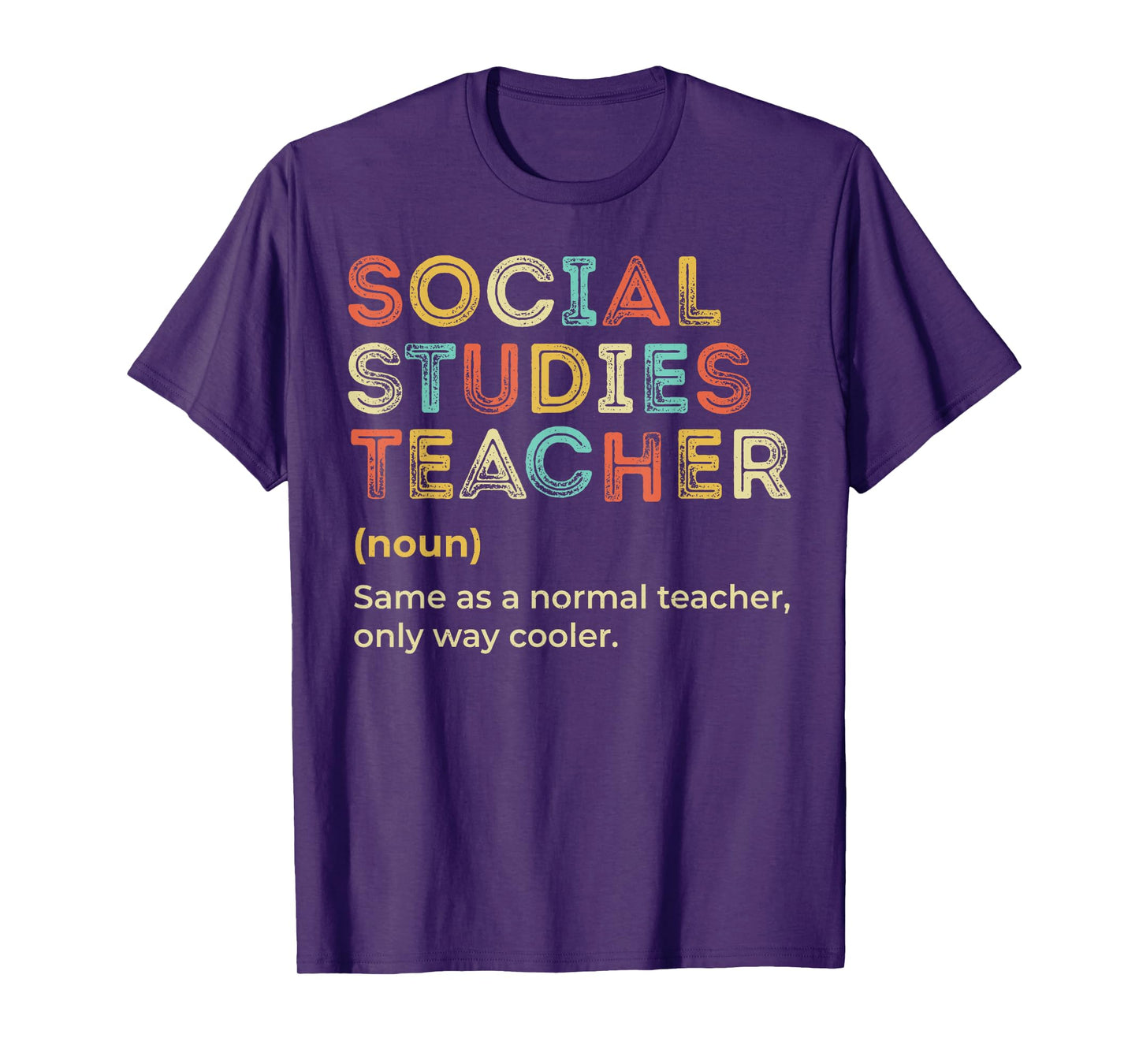 Social Studies Teacher Definition Funny Social Studies Team Men Women T-Shirt