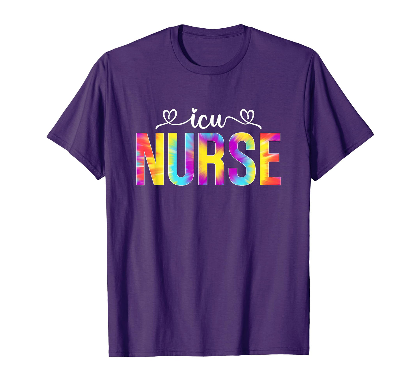 ICU Nurse Intensive Care Unit Tie Dye For Women Men T-Shirt