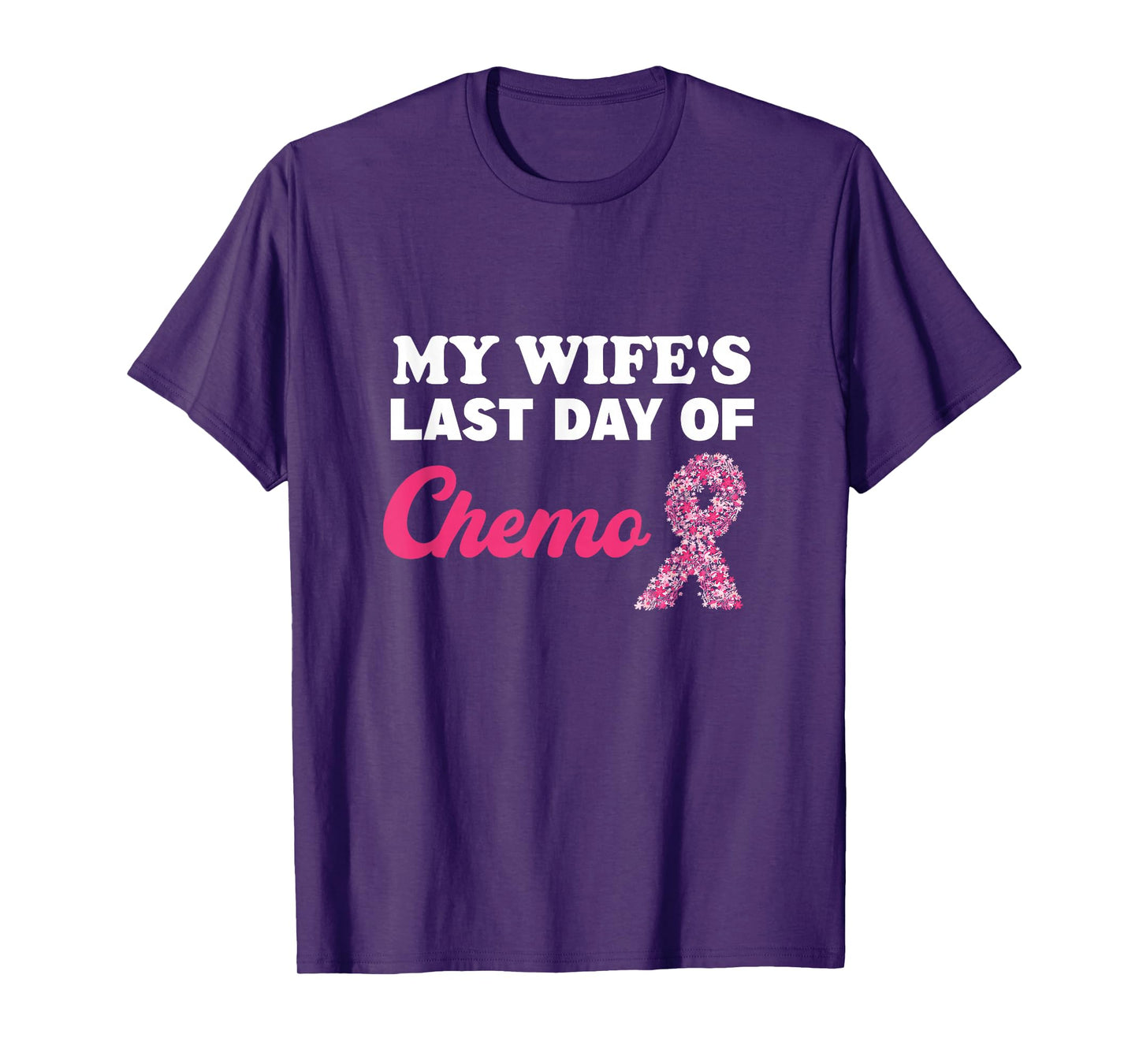 Proud Husband My Wife's Last Day Of Chemo Cancer Survivor T-Shirt