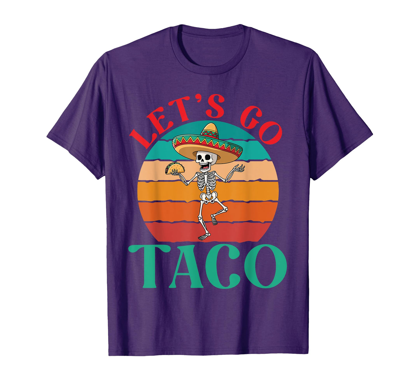Let’s Go Taco Funny Skeleton Sombrero Mexican Food Halloween T-Shirt