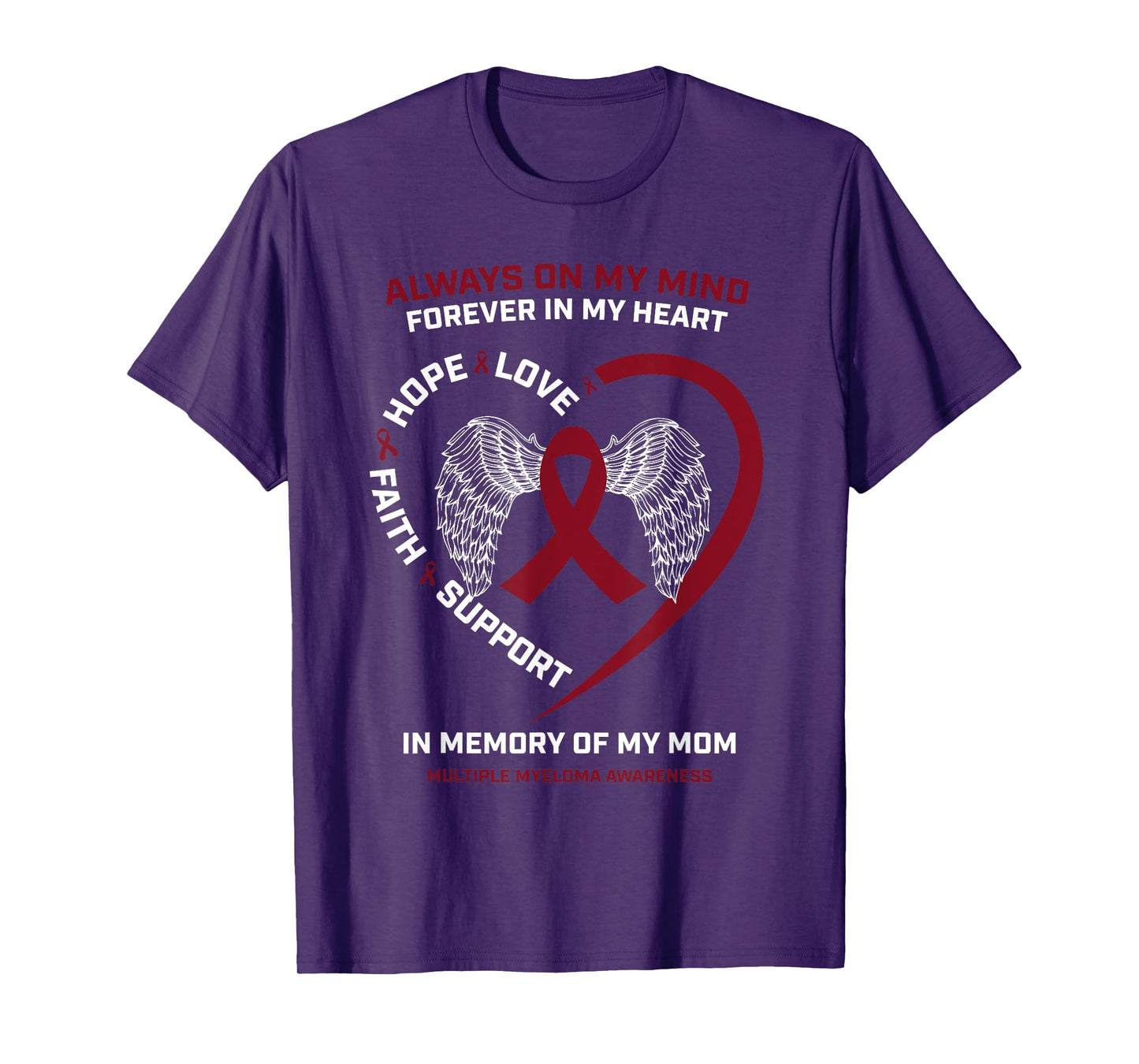 Cancer Mother In Memory Of Mom Multiple Myeloma Awareness T-Shirt