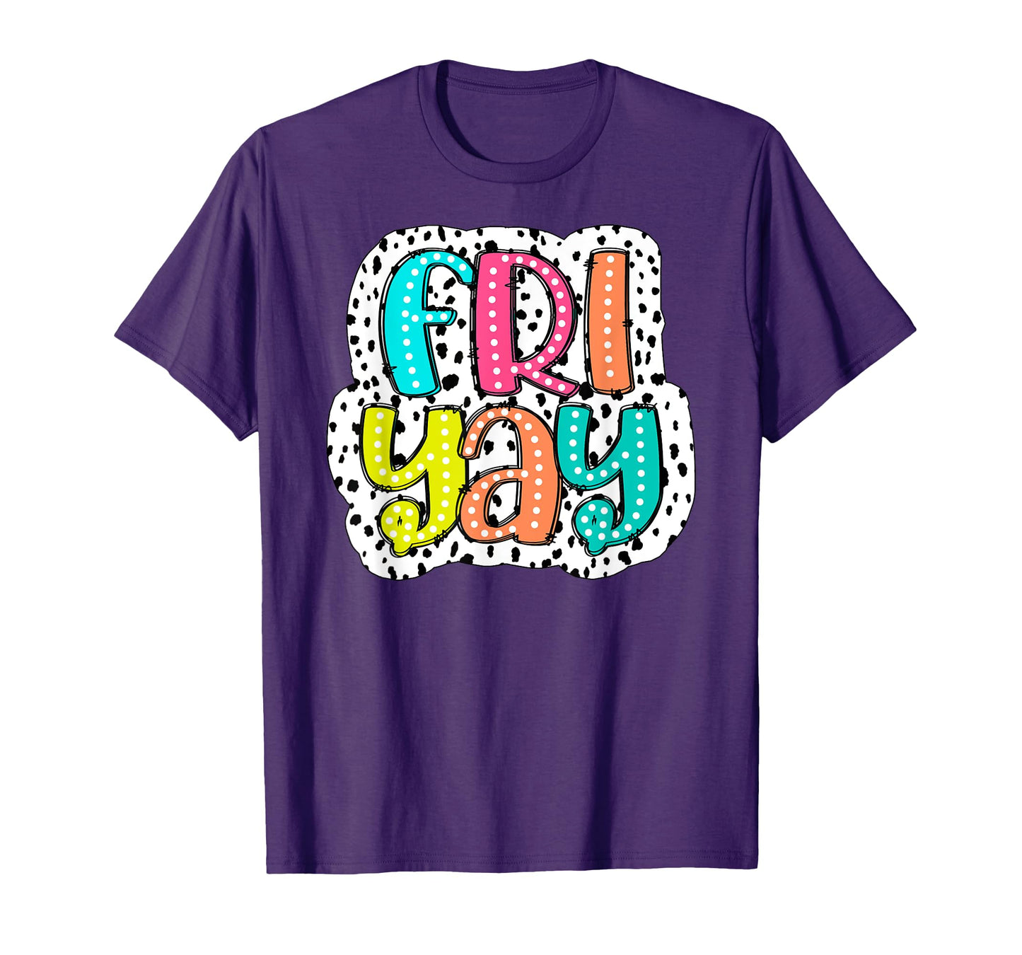 Happy Fri-Yay Teacher Friday Dalmatian Dots Back To School T-Shirt for Men Women Girls Kids