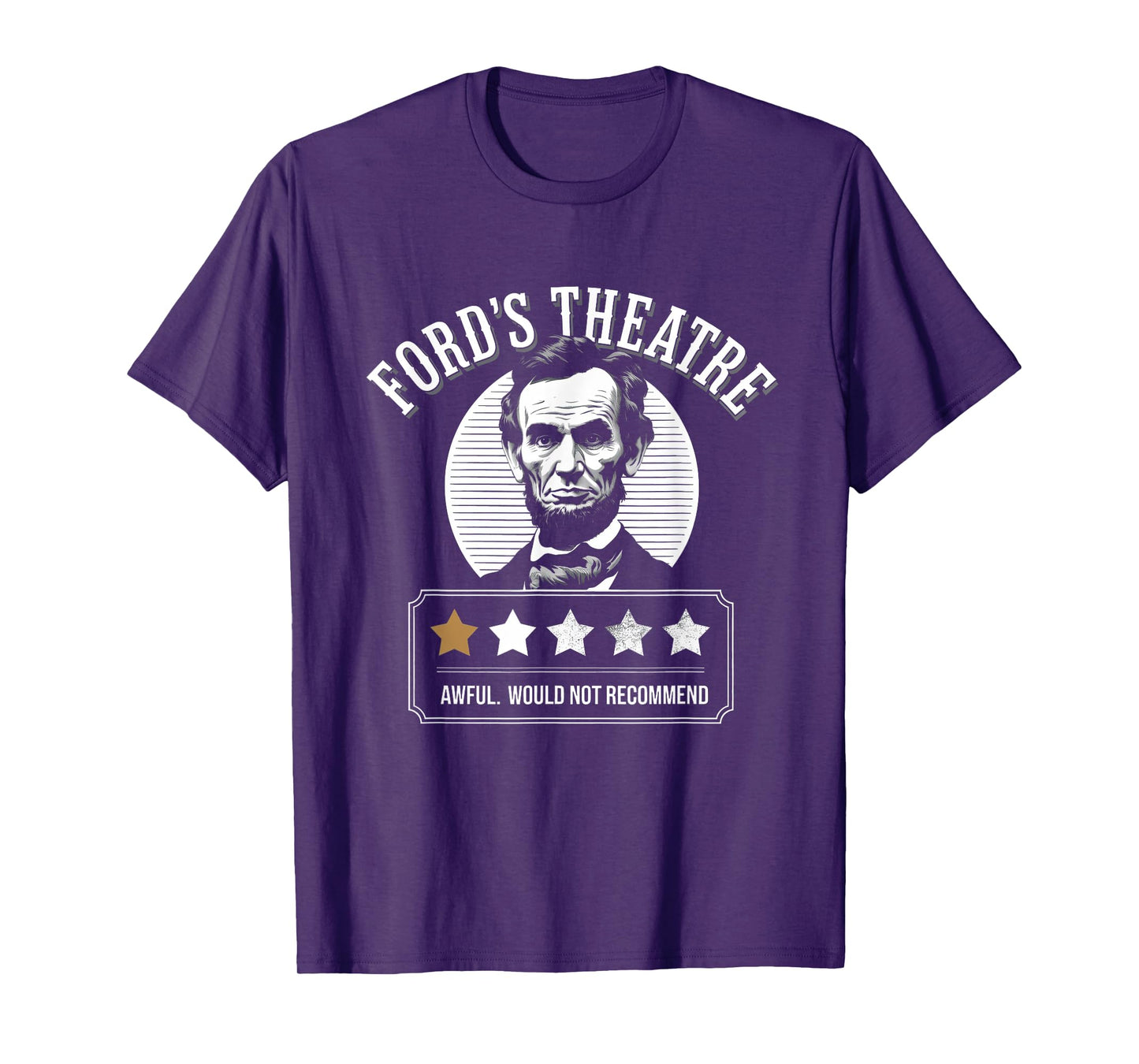 Ford's Theater Presidential History Abe Lincoln Funny T-Shirt