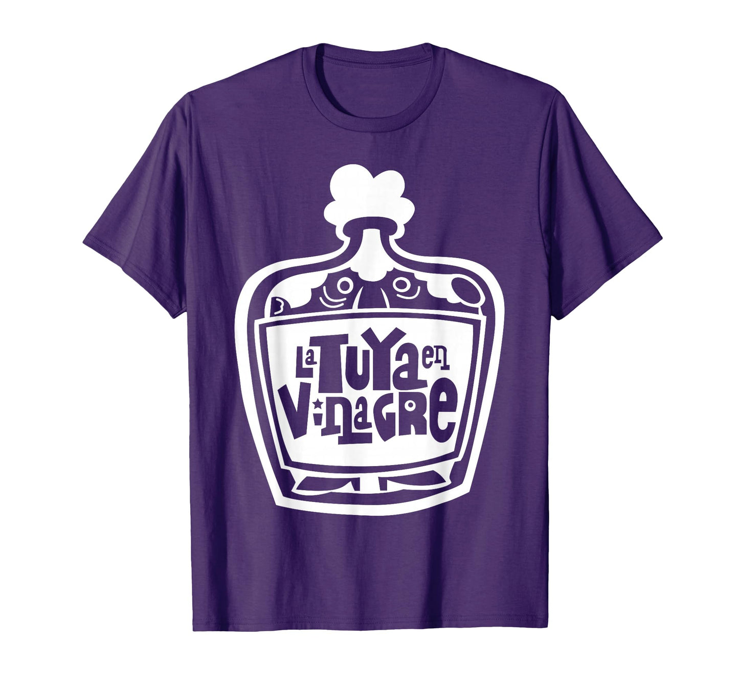 La tuya en vinagre T-Shirt