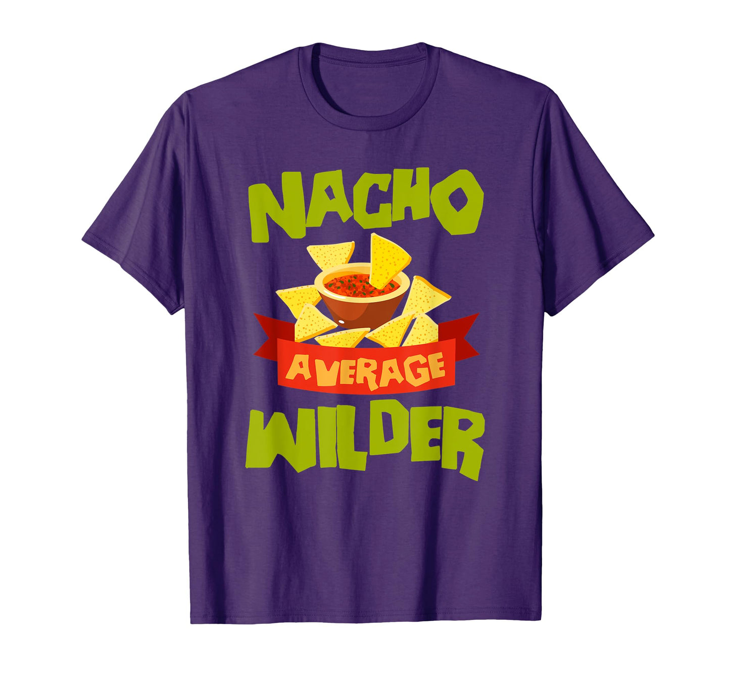 NACHO AVERAGE WILDER Funny Birthday Personalized Surname T-Shirt