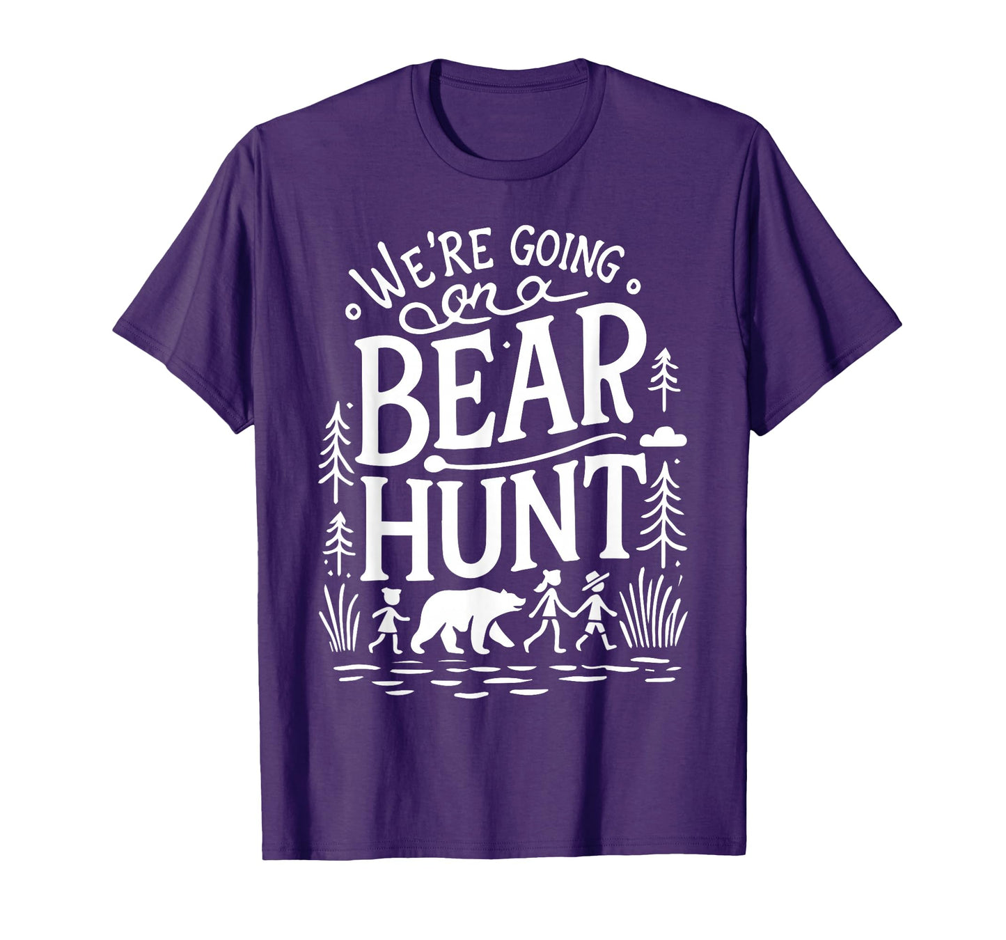 We're Going on a Bear Hunt Whimsical Design T-Shirt