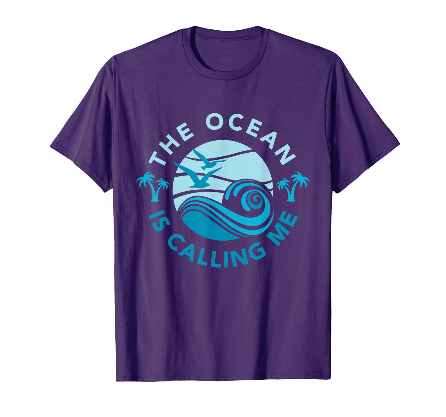 The Ocean Is Calling Me Funny Summer Ocean Lover T-Shirt
