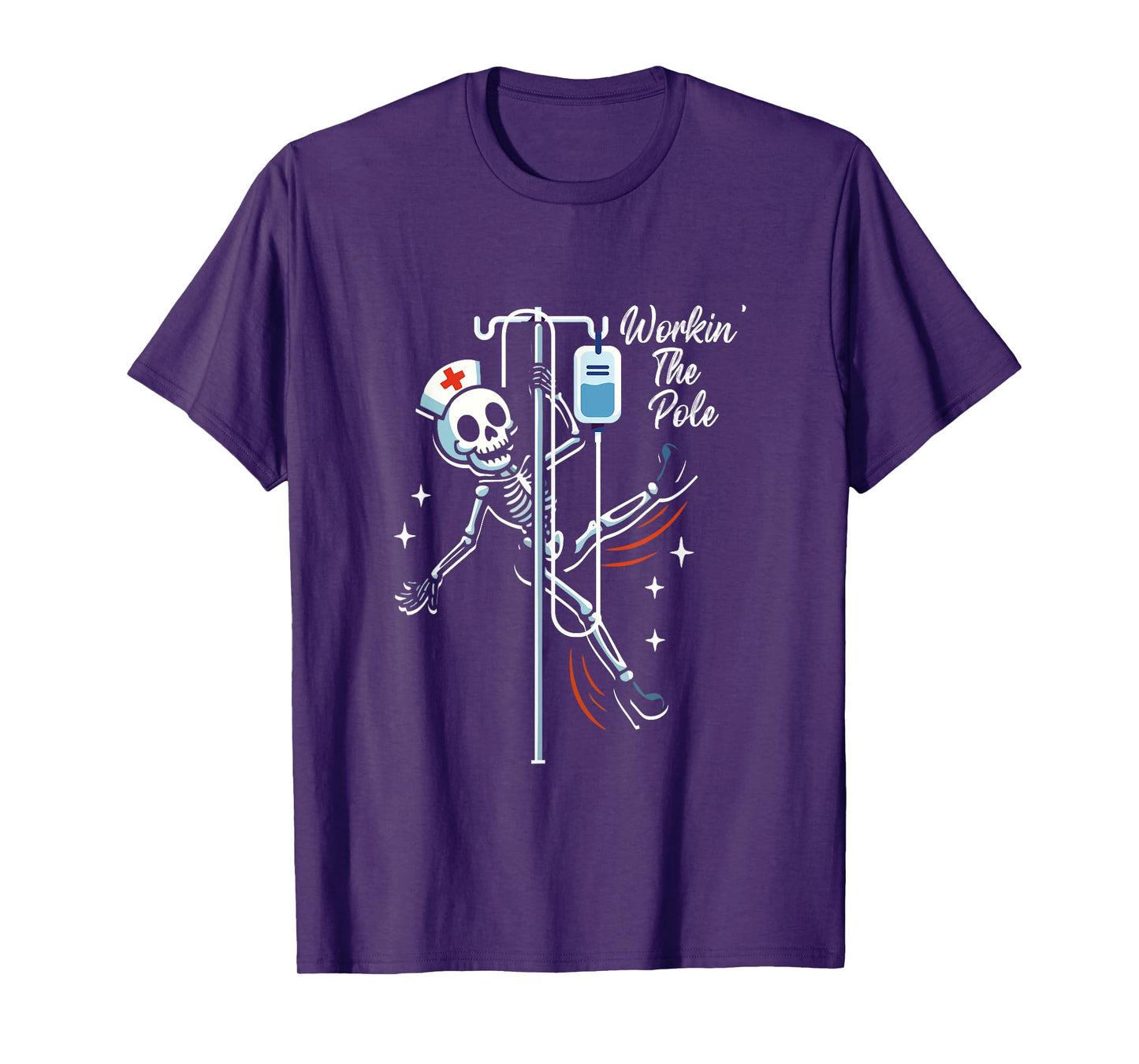 Working a Pole Dancer Nurse Dancing Skeleton Halloween T-Shirt