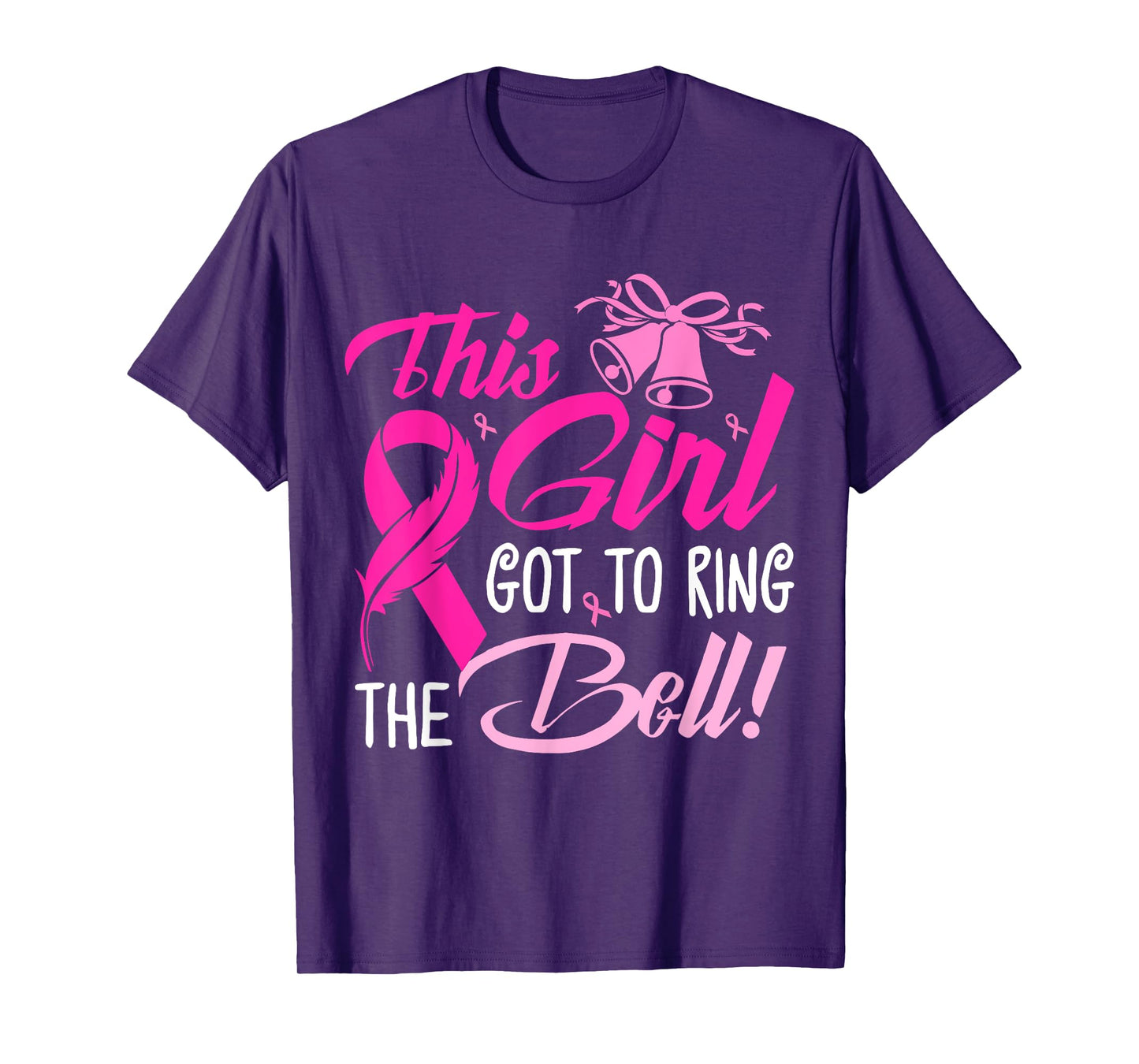 This Girl Got To Ring The Bell Grad Gift For Breast Cancer T-Shirt