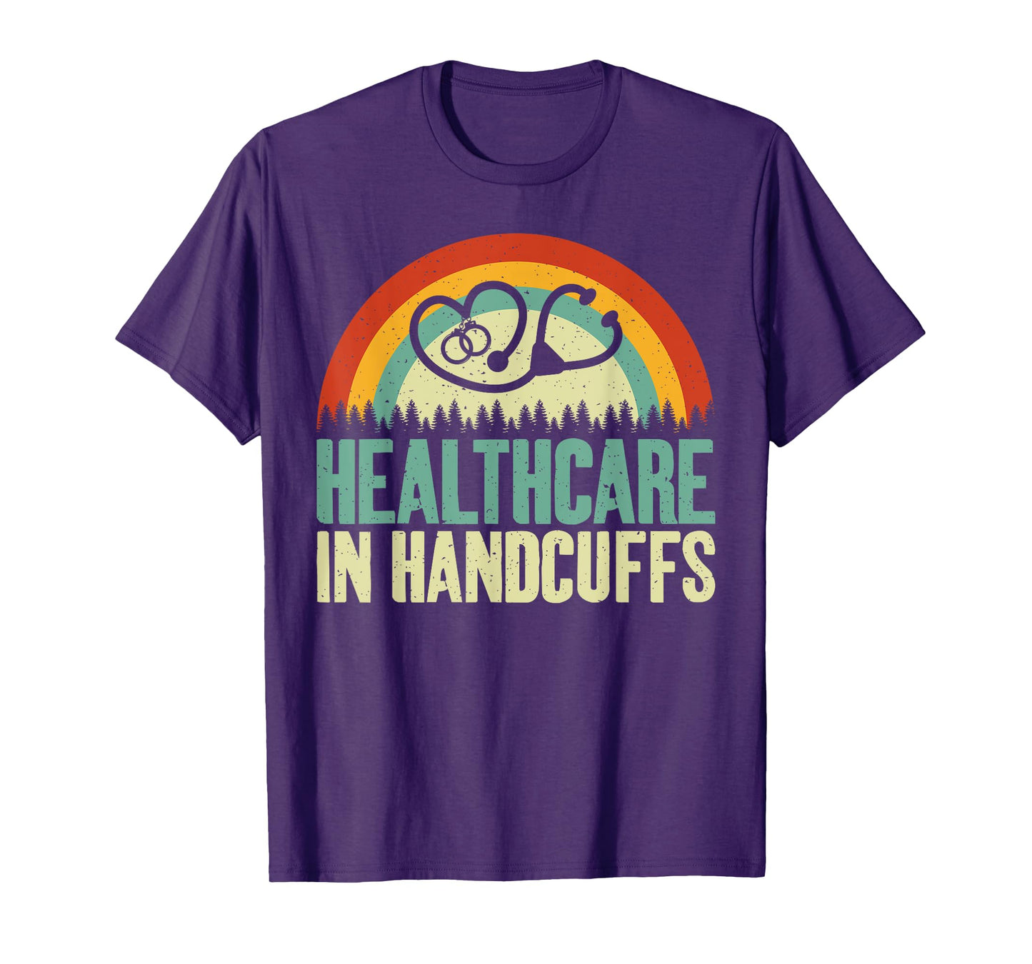Healthcare in Handcuffs Correctional Nurse T-Shirt, Small, Black