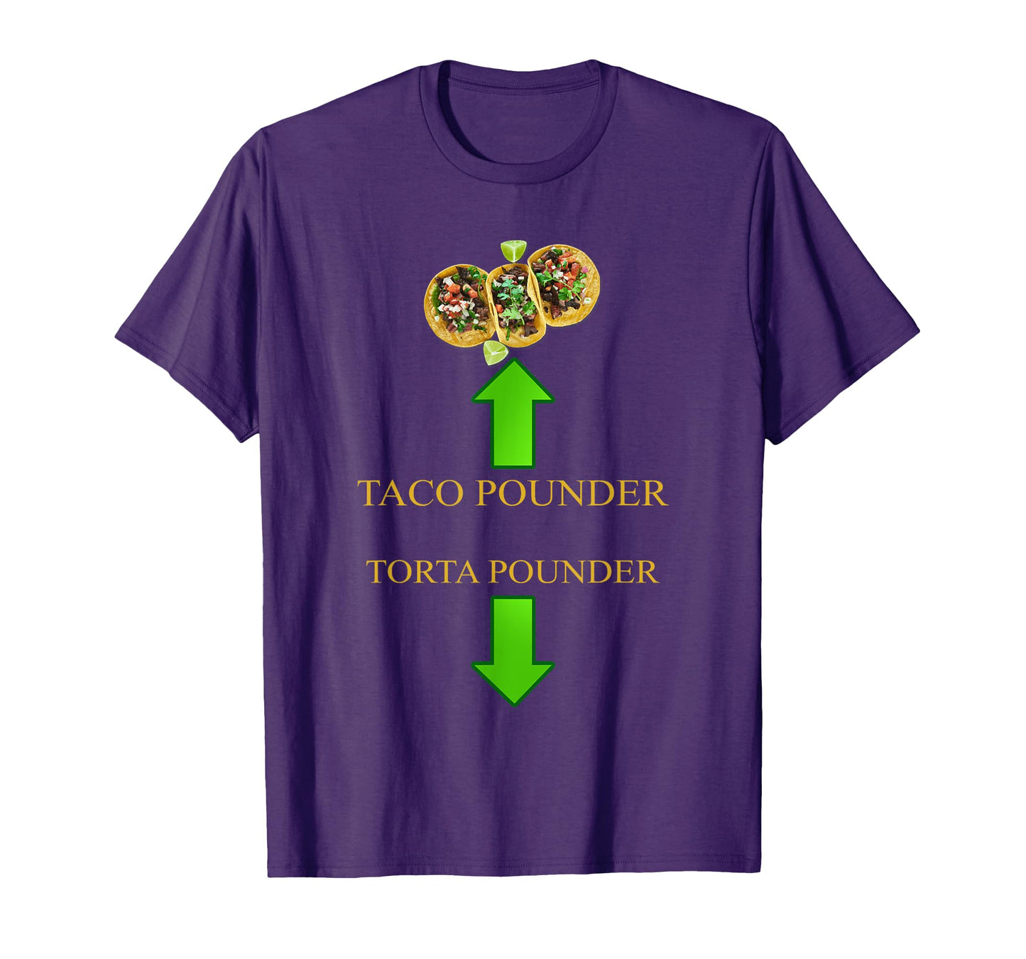 Taco Pounder Torta Pounder T-Shirt