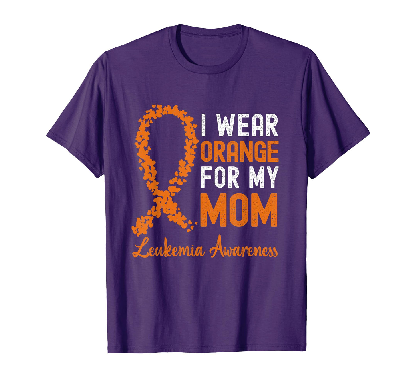 I Wear Orange For My Mom Leukemia Awareness Orange Ribbon T-Shirt