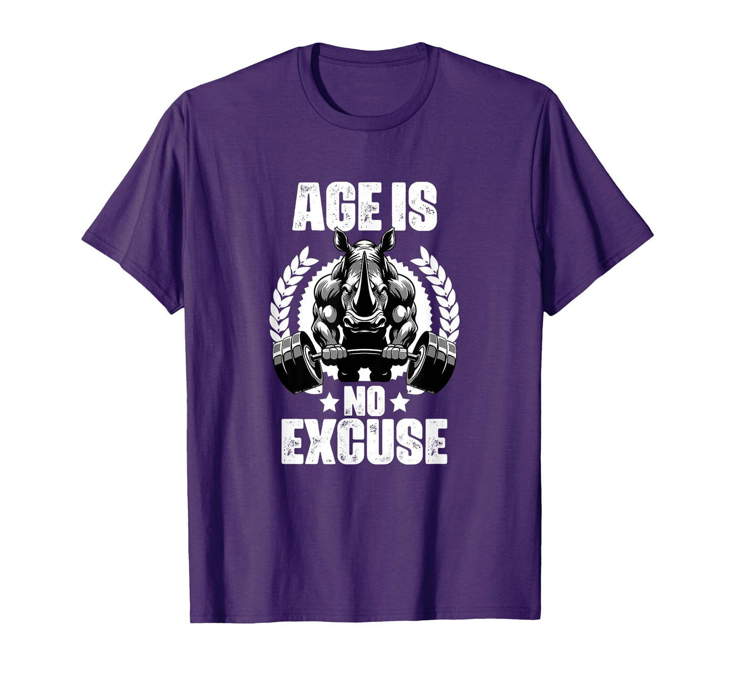 Age Is No Excuse Rhinoceros Weightlift Gym Quotes Gym Fitnes T-Shirt