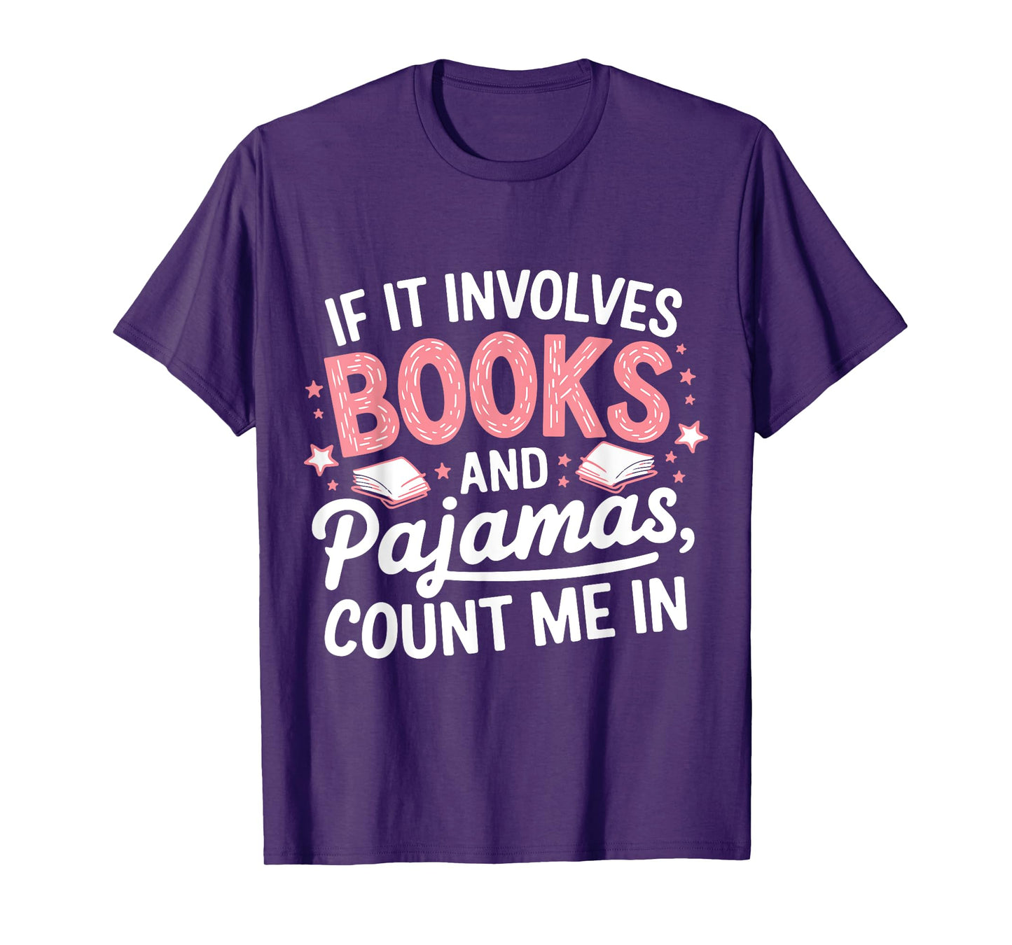 Book & Pajamas Humorous Book Lover Funny Reading Bedtime T-Shirt
