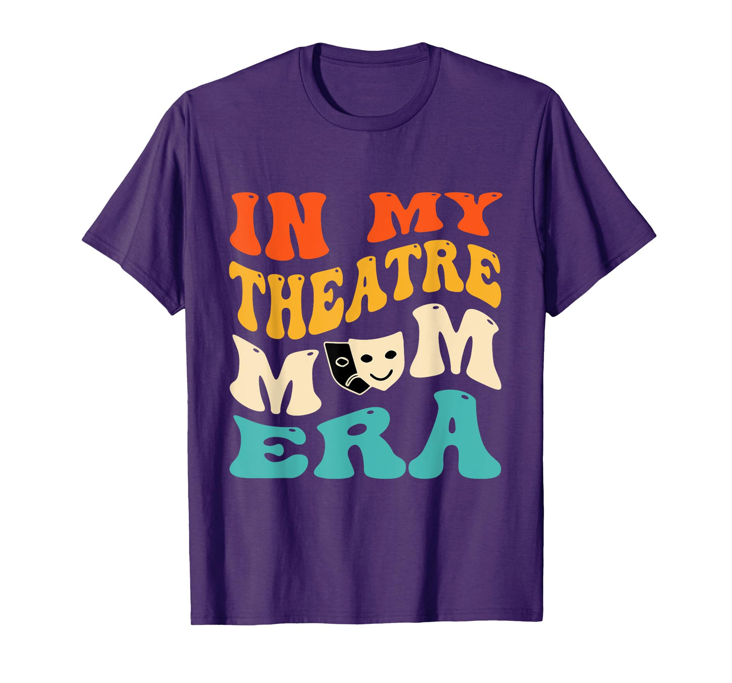 In My Theatre Mom Era Funny Mom Theatre Retro Groovy T-Shirt