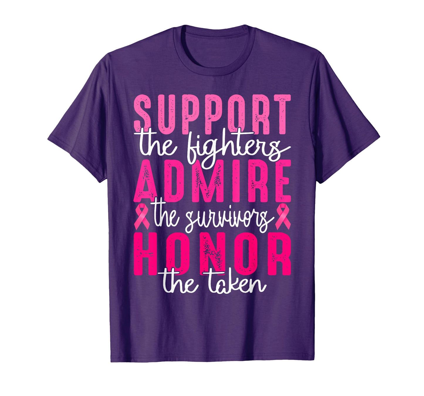 Breast Cancer Support Admire Honor Breast Cancer Awareness T-Shirt