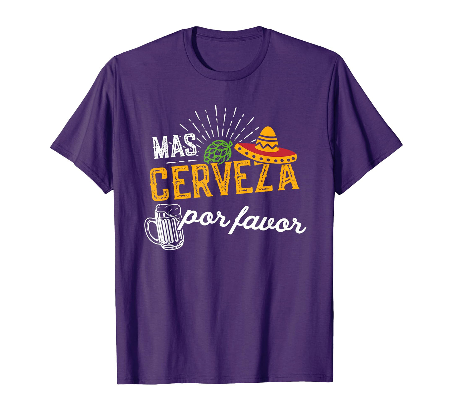 Mas Cerveza Por Favor Men & Women Funny Cinco de Mayo T-Shirt