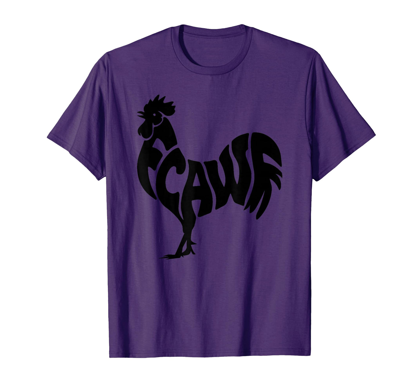 Funny F-CAW-F Rooster F Caw F T-Shirt