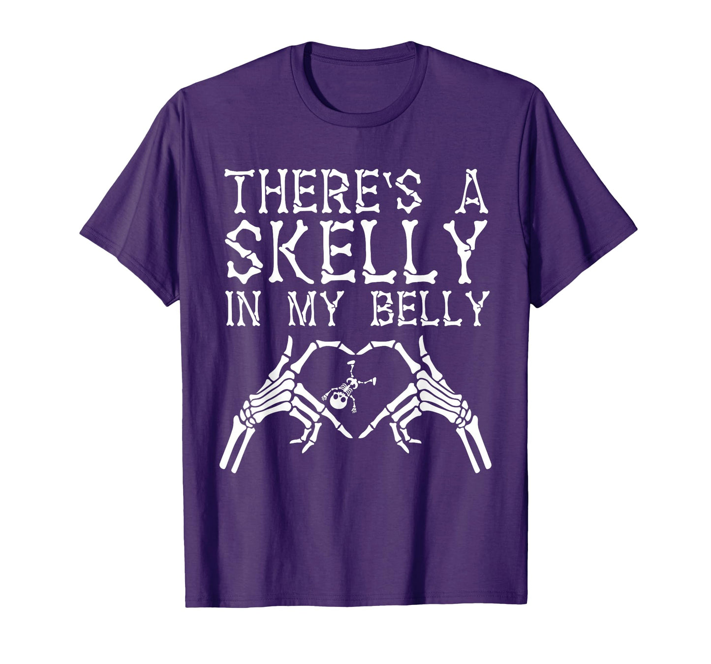 There's A Skelly in My Belly Funny Halloween Pregnancy Women T-Shirt