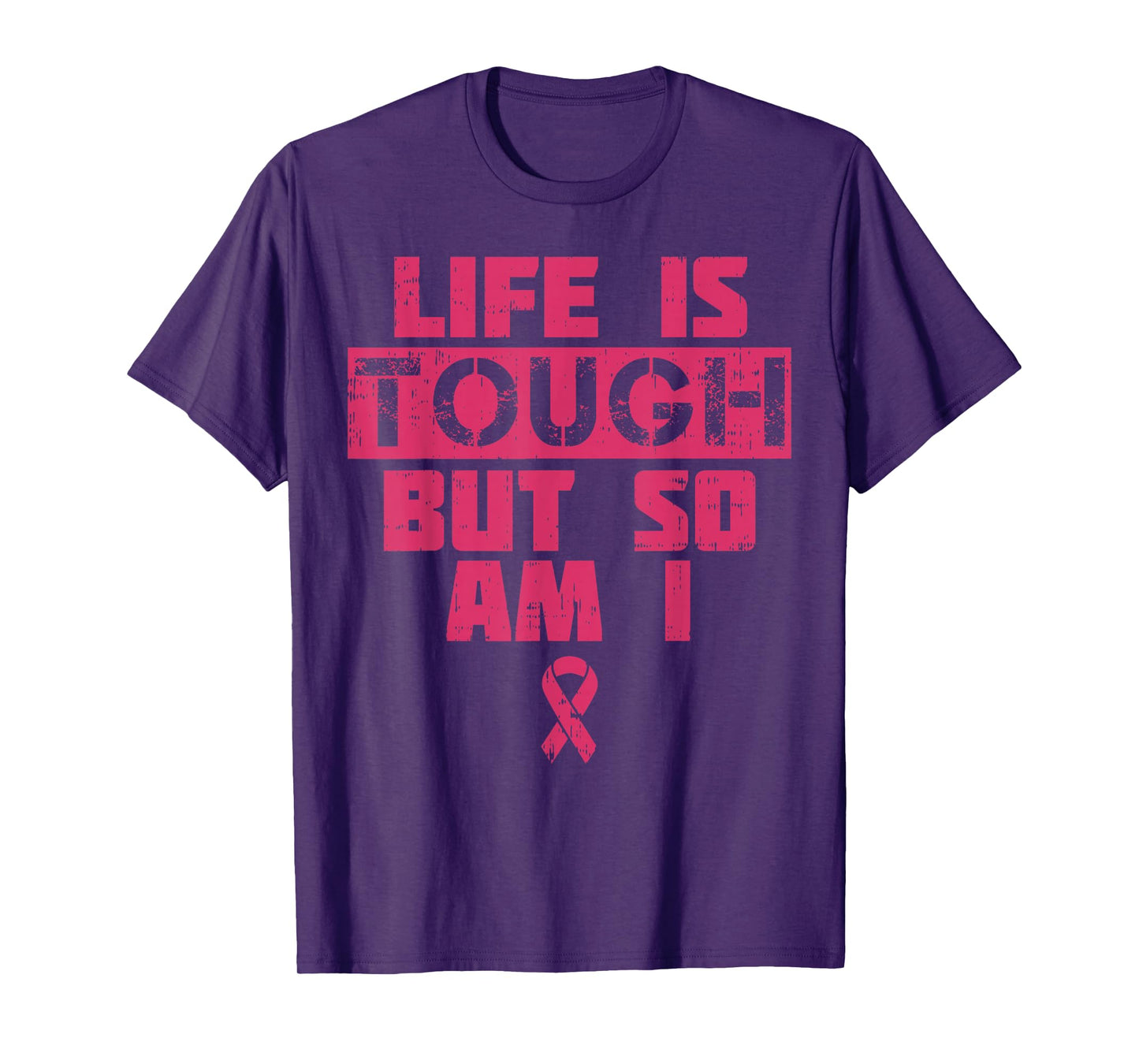 Life Is Tough But So Am I Shirt Breast Cancer Survivor Gift T-Shirt