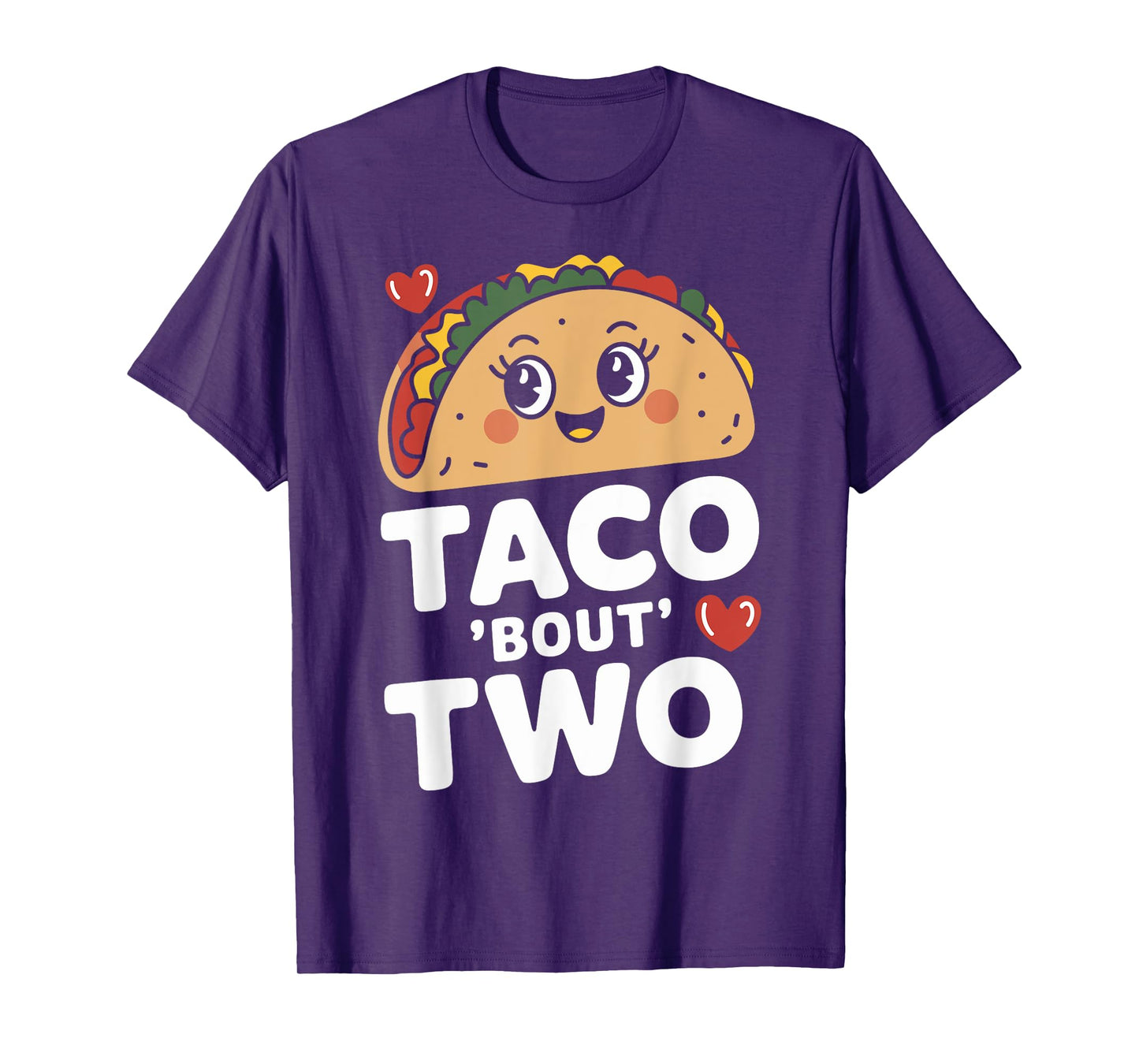 Taco 'Bout Two Funny Taco Day Fiesta Party Mexican Food T-Shirt