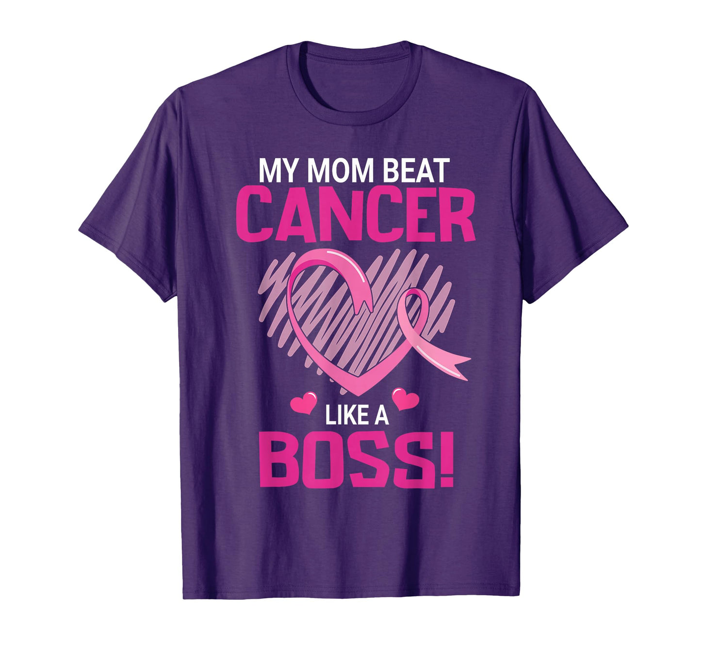 My Mom Beat Breast Cancer Like A Boss Warrior Survivor Fight T-Shirt