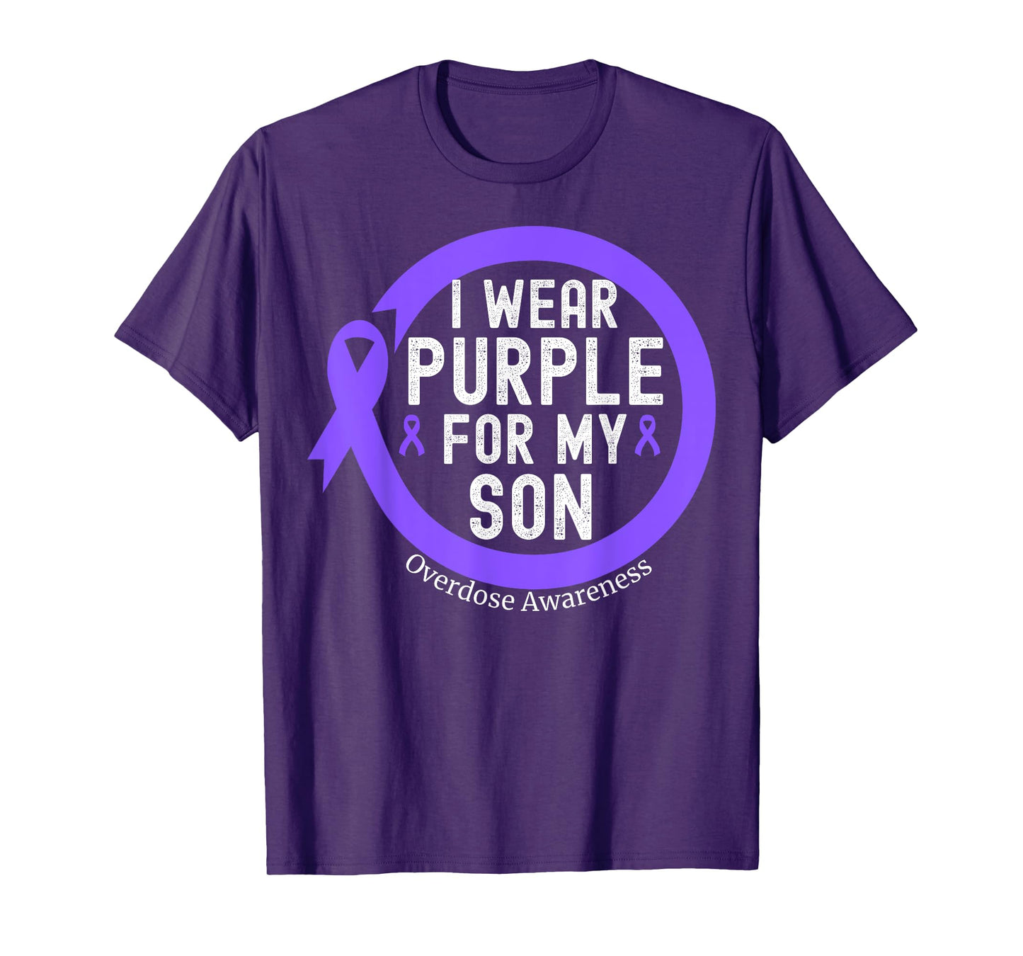 I Wear Purple For My Son Overdose Awareness Month Purple T-Shirt