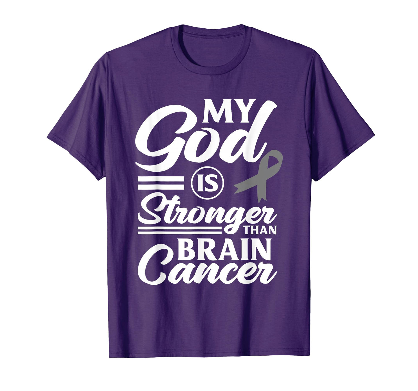 My God Is Stronger Than Brain Cancer Brain Tumor Warrior T-Shirt