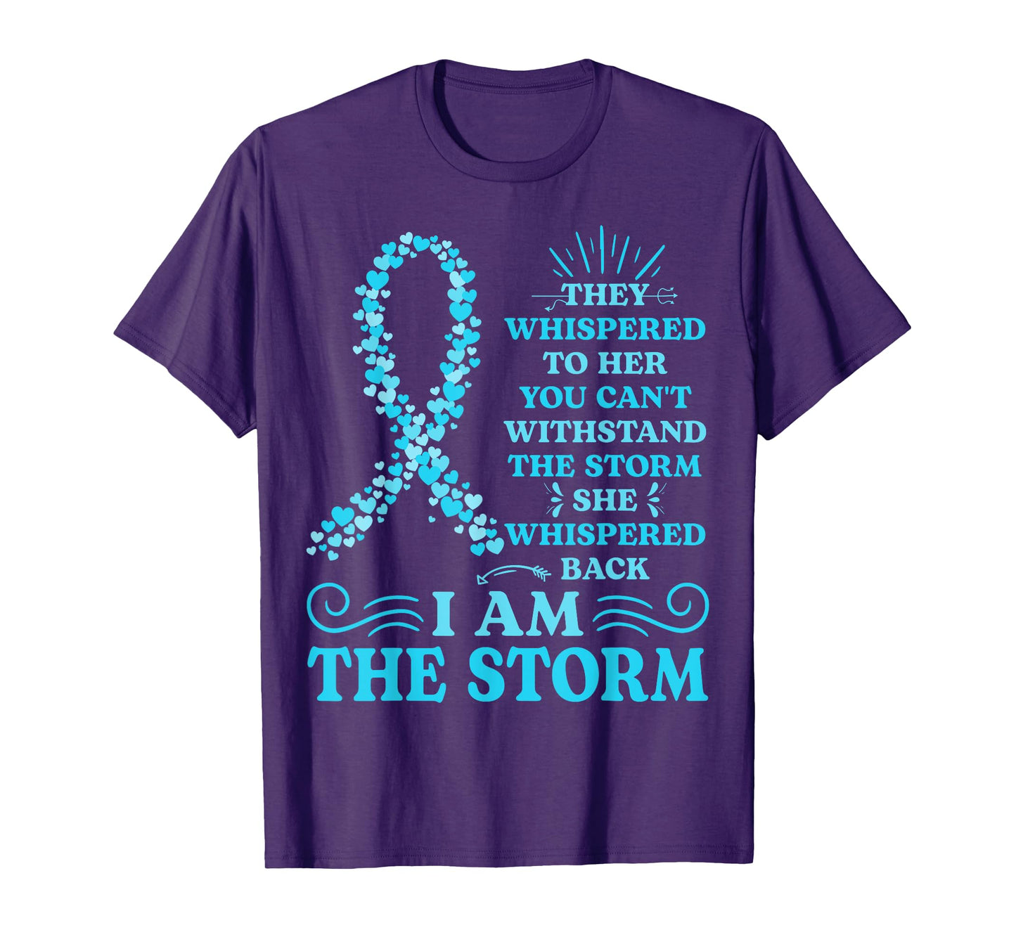 I'm The Storm Warrior Teal Ribbon Women Ovarian Cancer Gifts T-Shirt