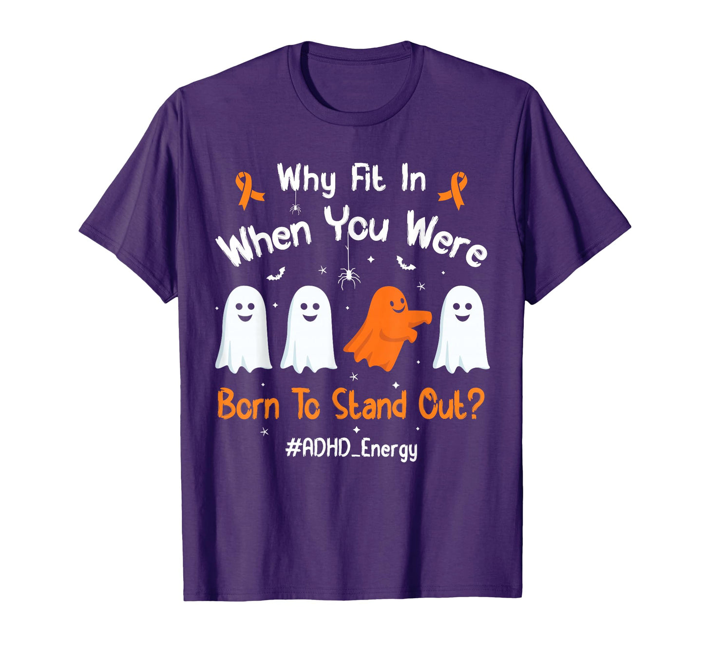 Halloween ADHD Why Fit in When You were Born to Stand Out T-Shirt