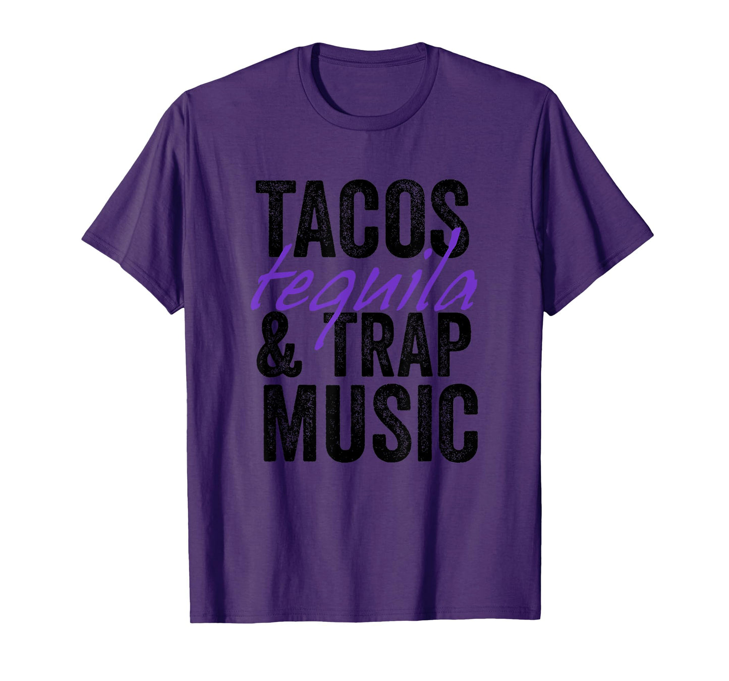 Tacos Tequila & Trap Music Funny Hiphop Lover Gift Men Women T-Shirt
