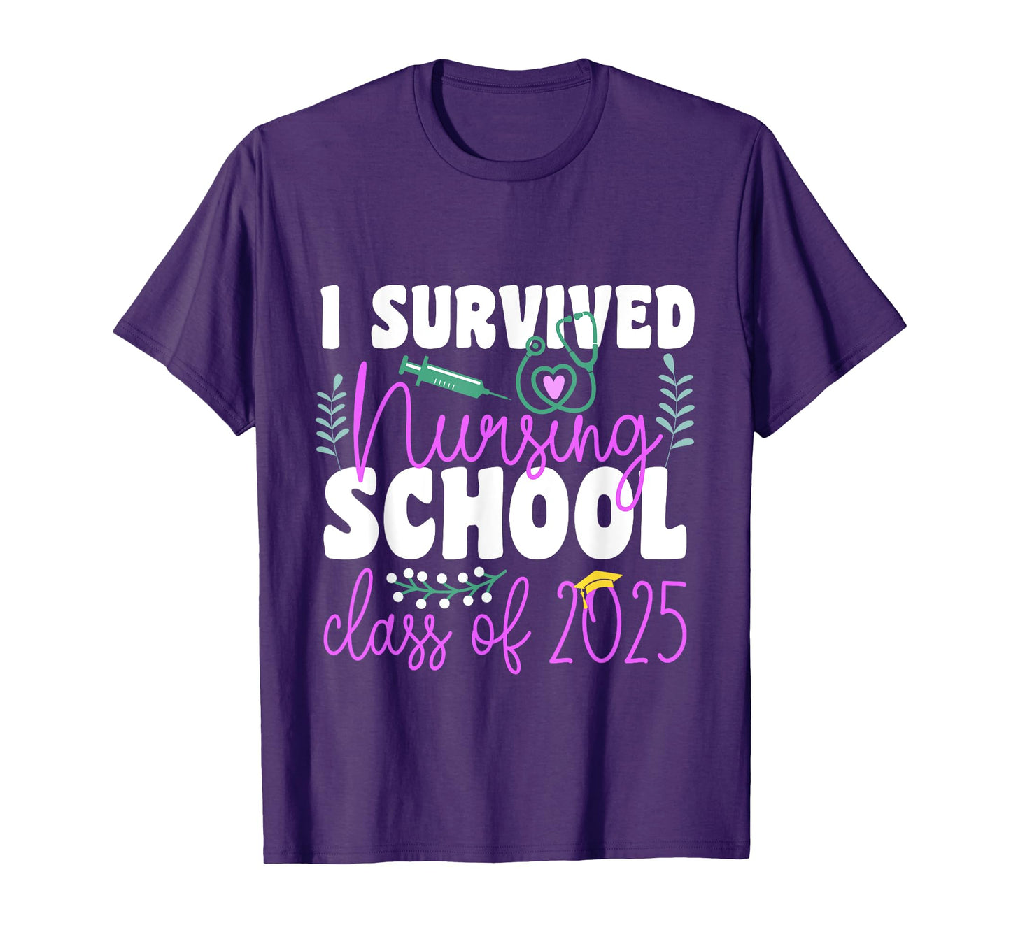 I Survived Nursing School Class Of 2025 New Nurse Graduation T-Shirt