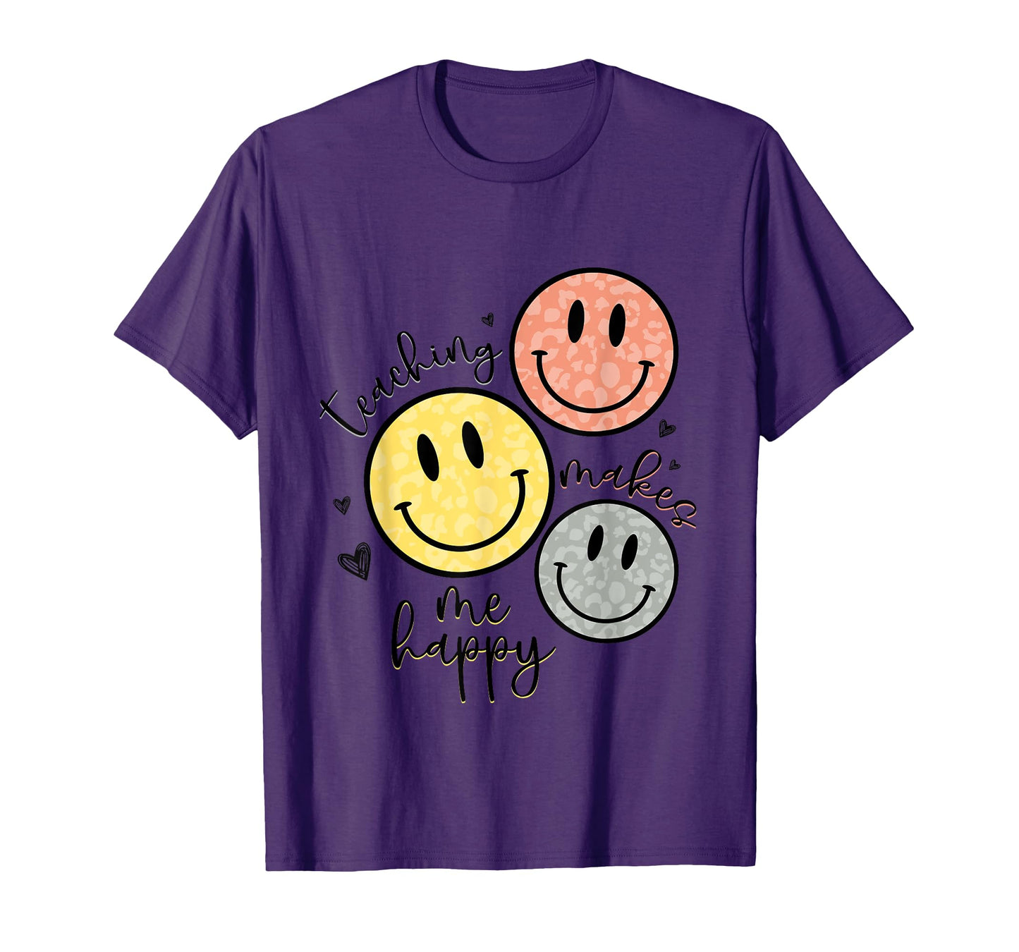 Teaching Makes Me Happy Smile Face School Gift For Teacher T-Shirt