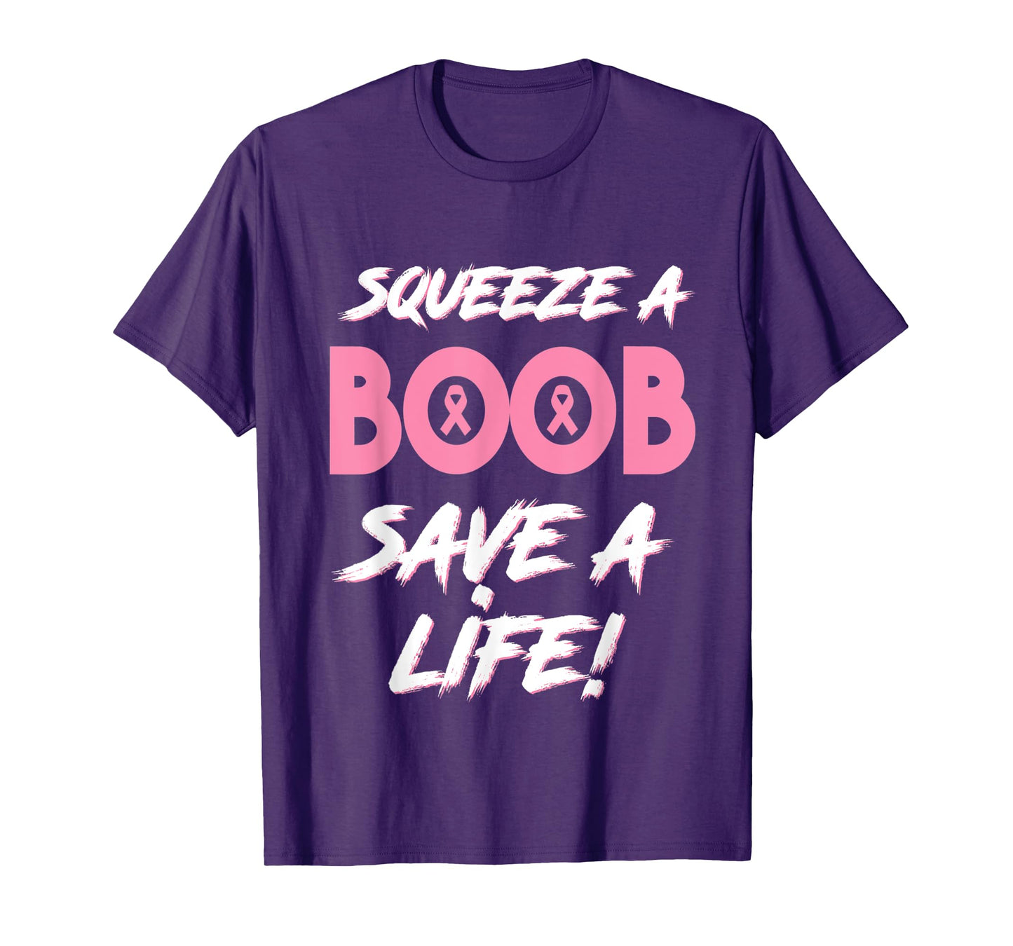 Squeeze A Boob Save A Life Tee for Breast Cancer Awareness
