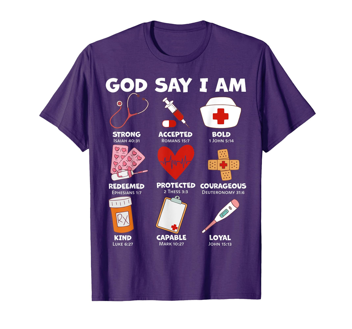God Says I Am Nurse Strong Protected Religious Nurse Nursing T-Shirt