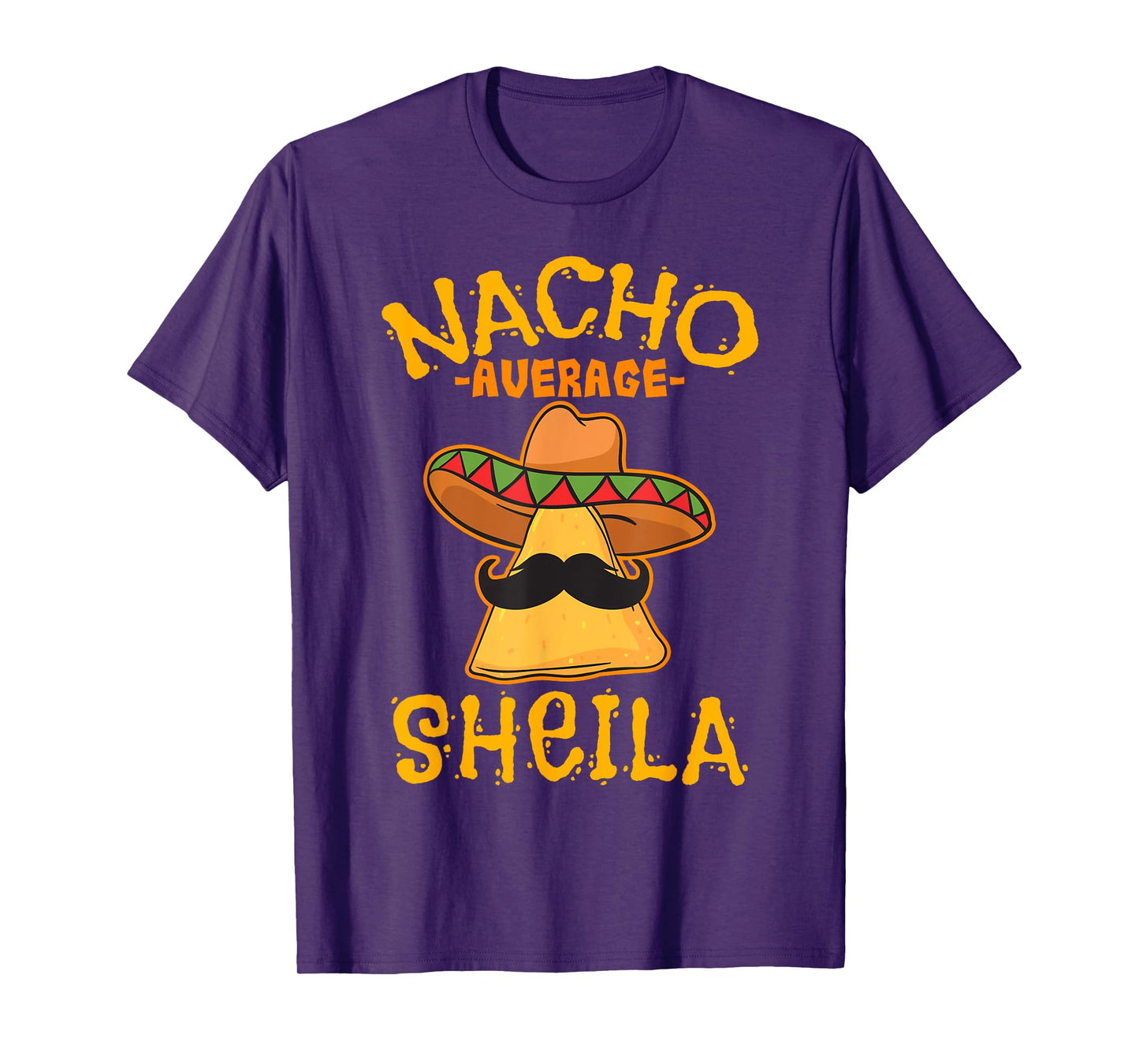 Nacho Average Sheila Personalized Name Funny Taco T-Shirt