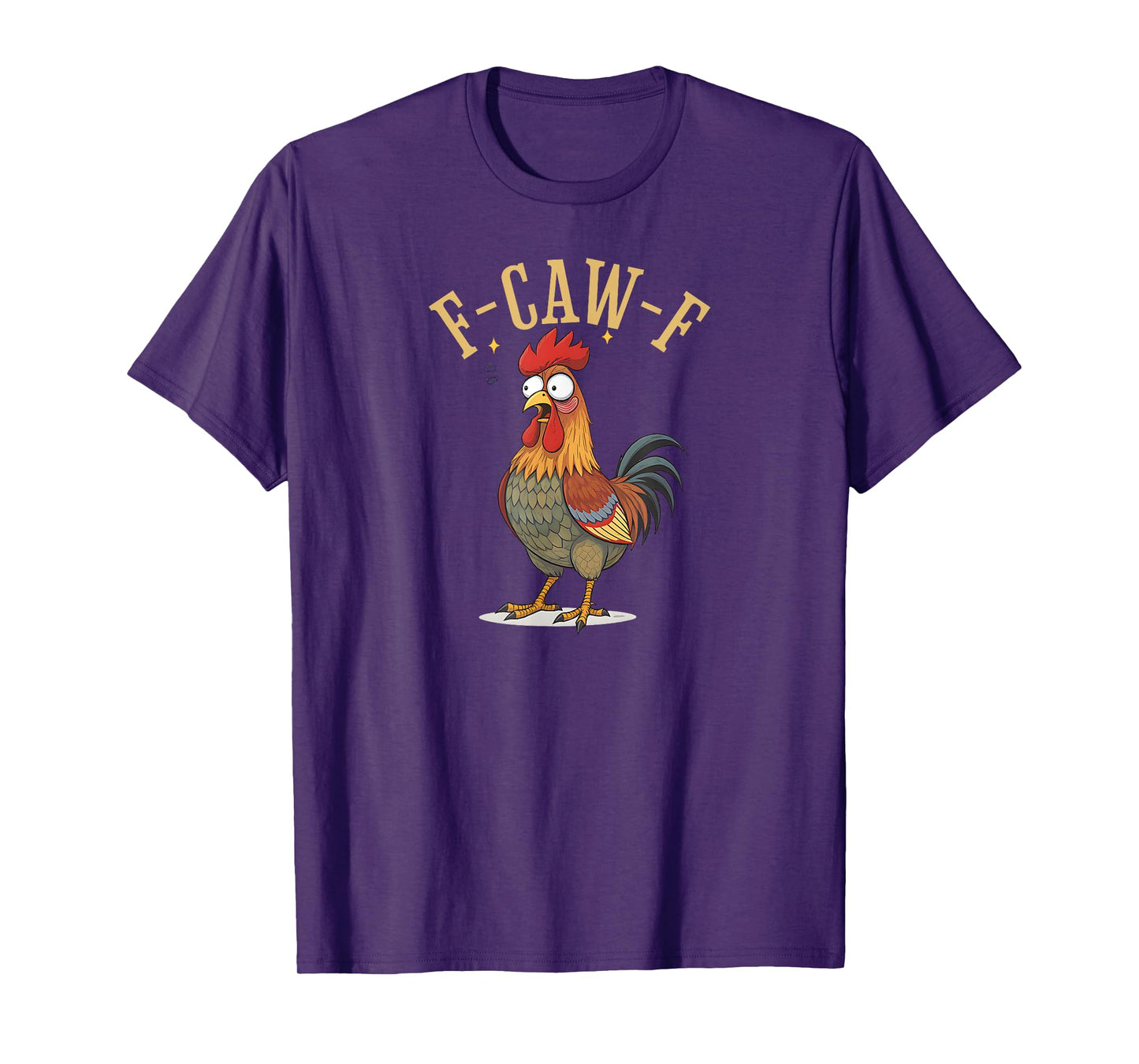 F-Caw-F Chicken Quote Rooster Meme T-Shirt