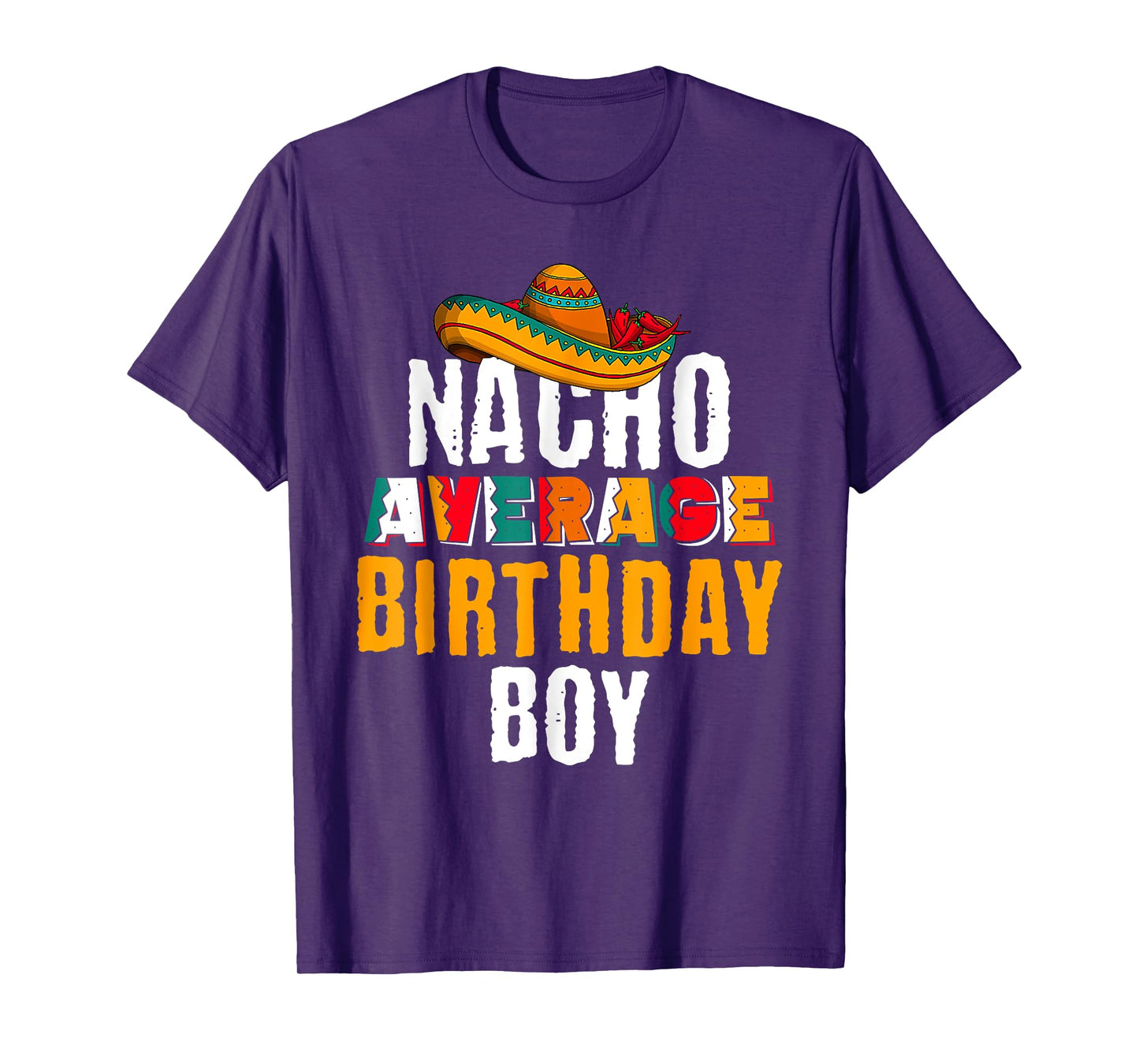 Nacho Average Birthday Boy Cinco De Mayo Funny Mexican Latin T-Shirt