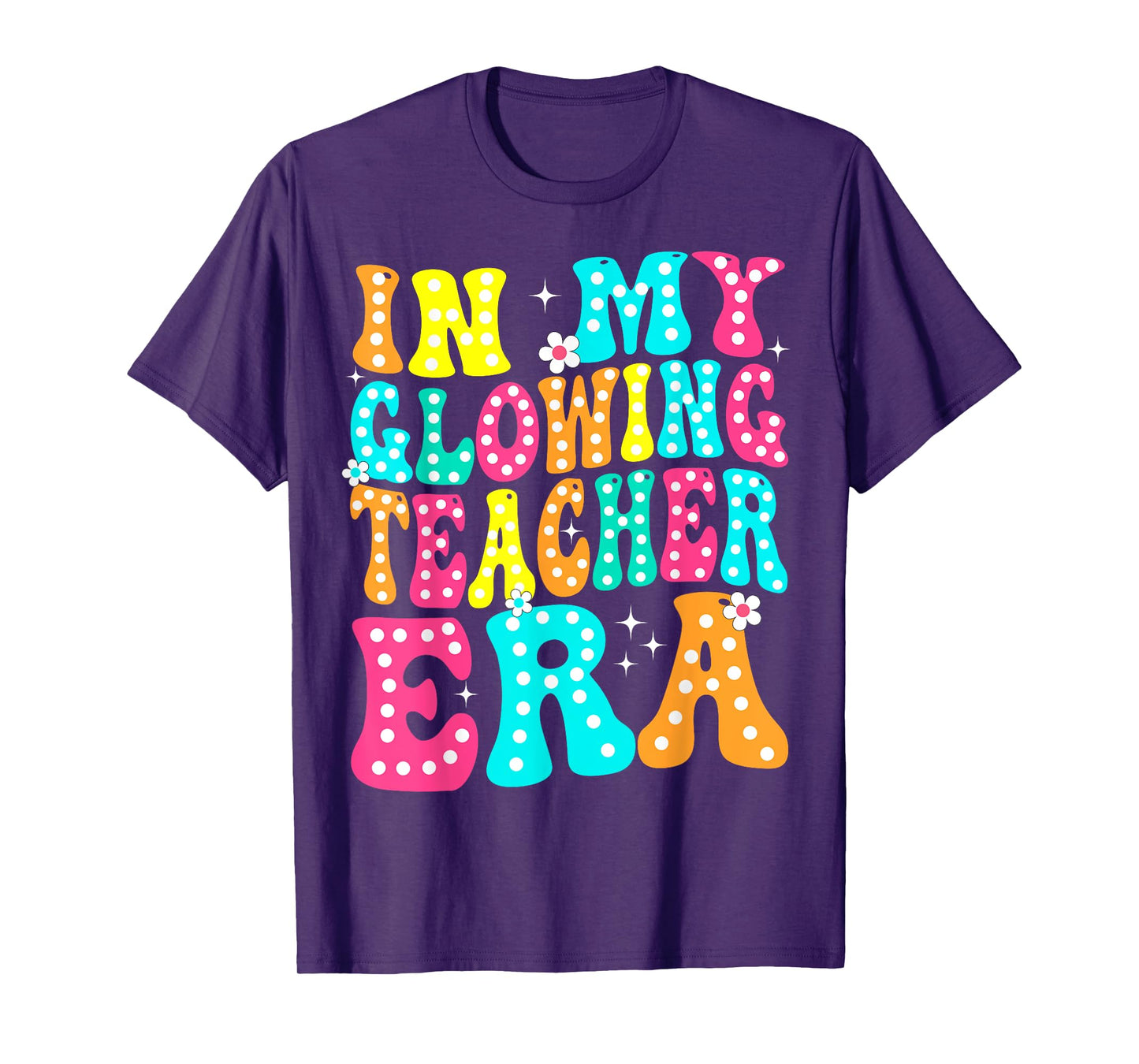 In My Glowing Teacher Era Groovy Colorful Bright T-Shirt