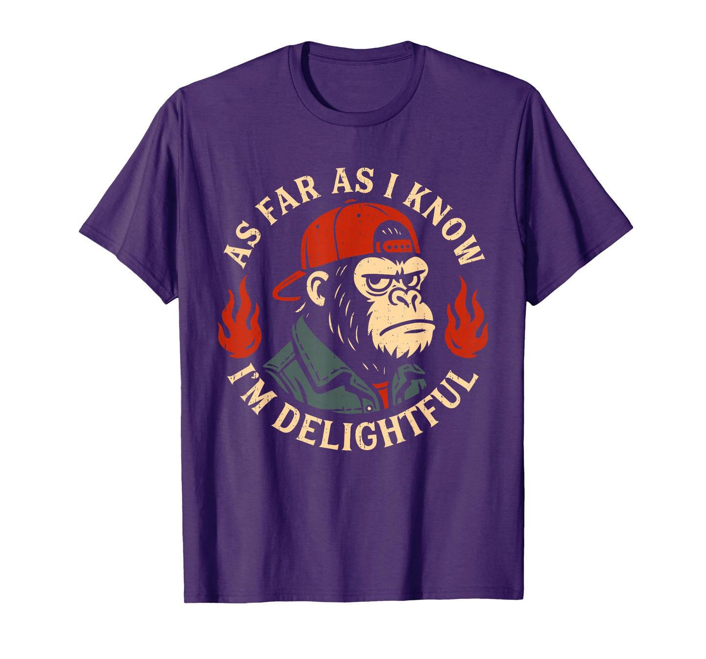 As Far As I Know I'm Delightful Funny Quote Monkey Meme T-Shirt