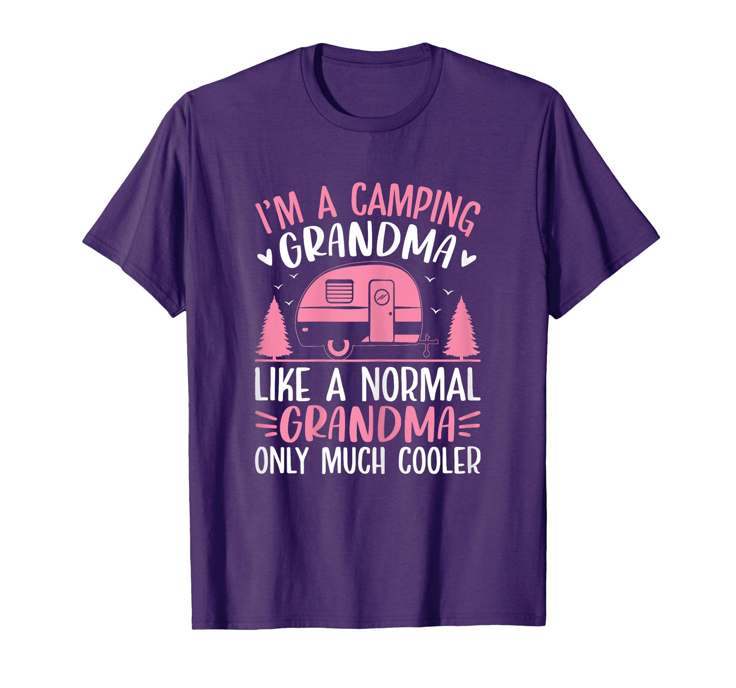 Camping Grandma Like Normal Grandma Only Cooler Funny Camper T-Shirt