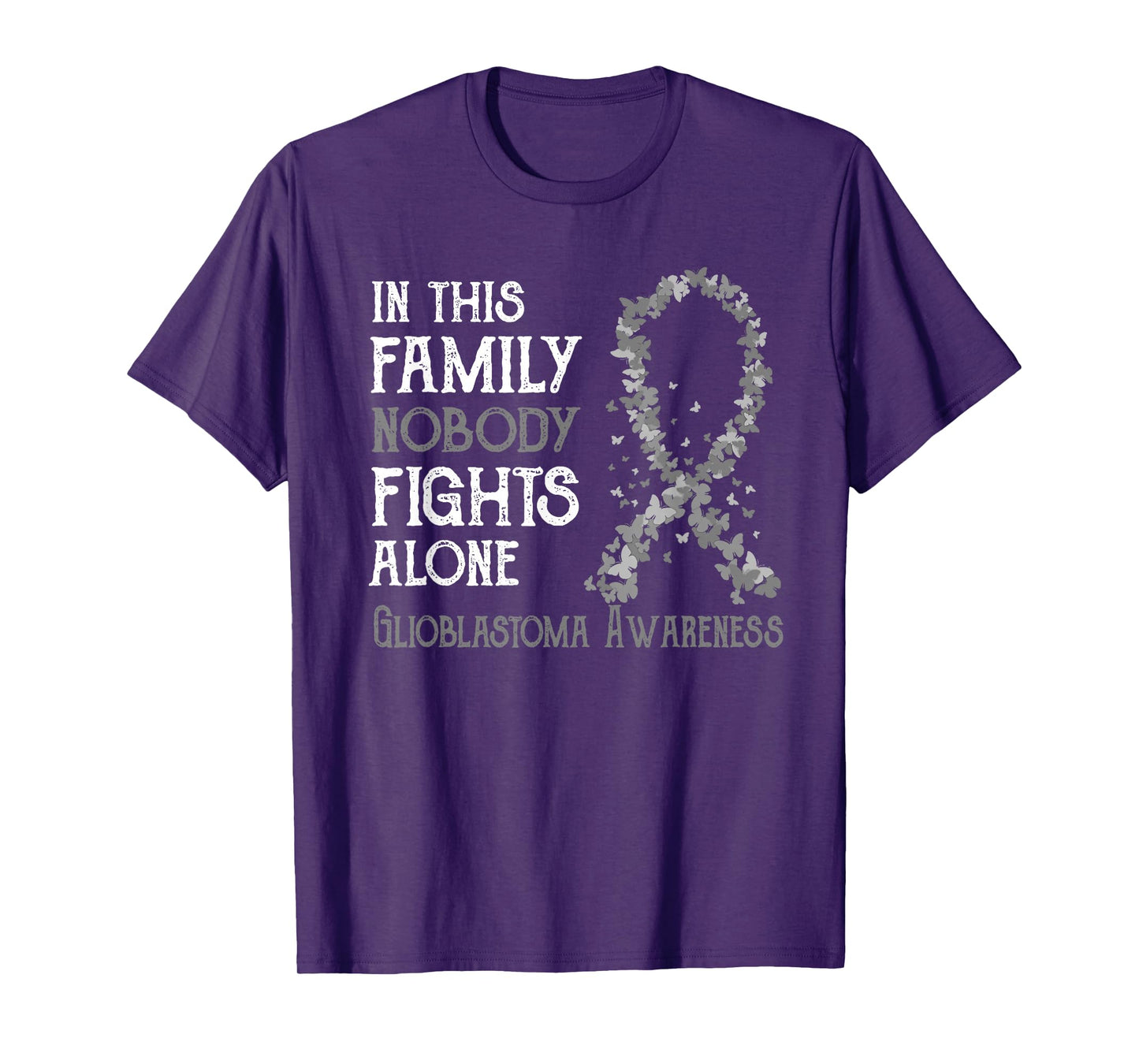 Glioblastoma Family Tees In This Family Nobody Fights Alone Glioblastoma Awareness T-Shirt - Black, Unisex, Adult, Short Sleeve, Classic Fit, Crew Neck, Cotton 65% Polyester 35%, Size Small
