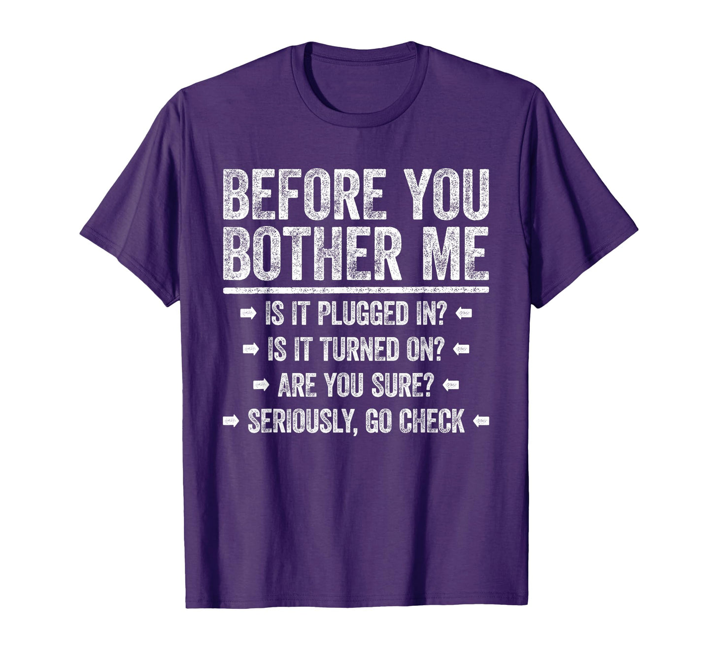 Before You Bother Me Shirt Funny Men Women Tech Support T-Shirt