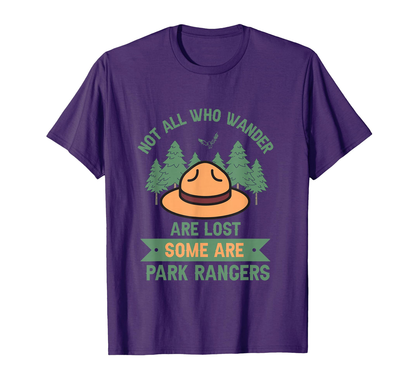 Park Ranger Not All Who Wander Are Lost National Parks Hike T-Shirt