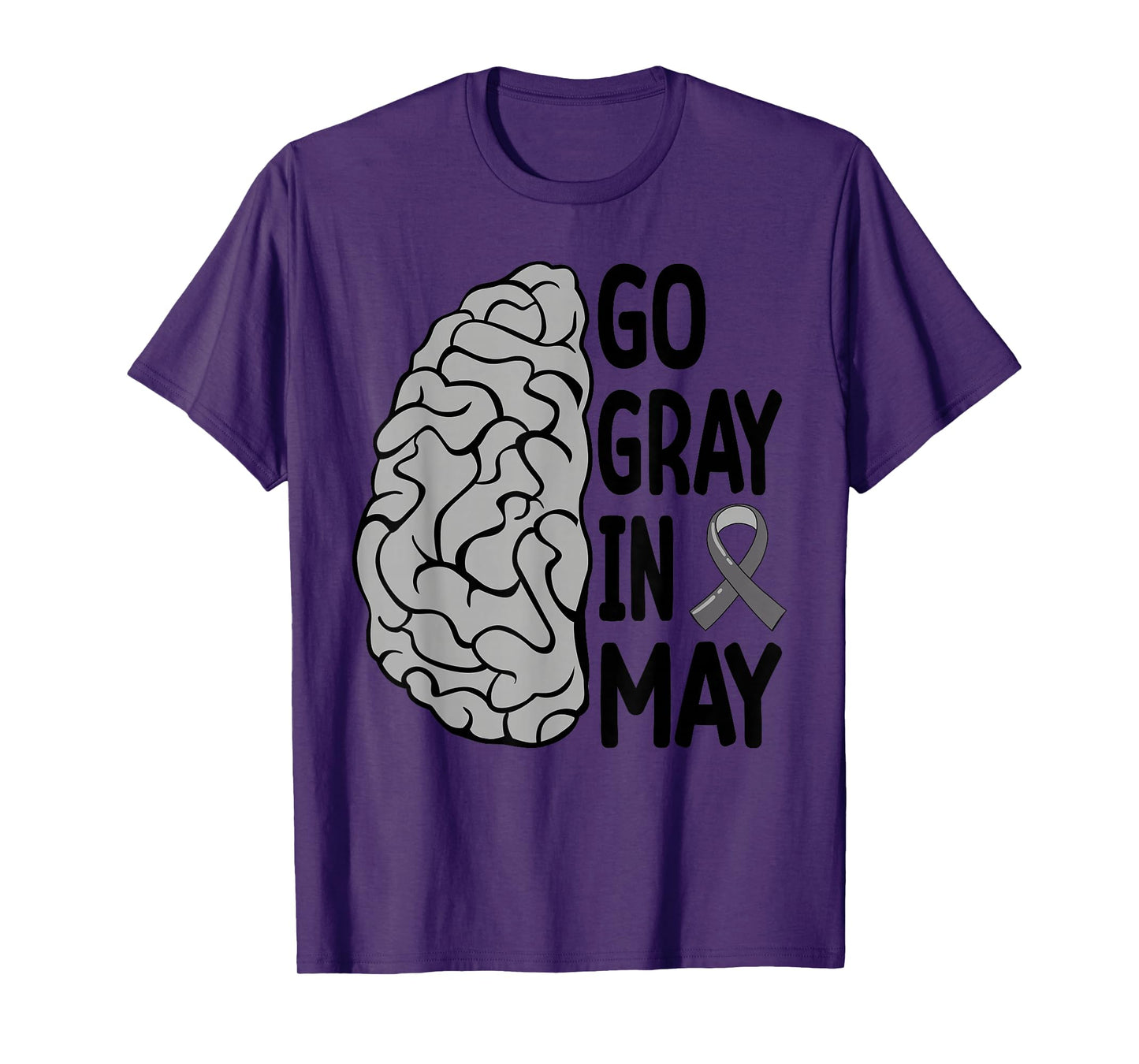 Glioblastoma Awareness Ribbon Brain Tumor Go Gray In May T-Shirt