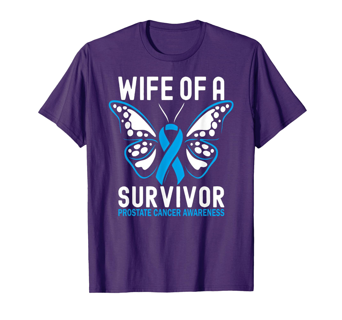 Wife of a Prostate Cancer Survivor T-Shirt